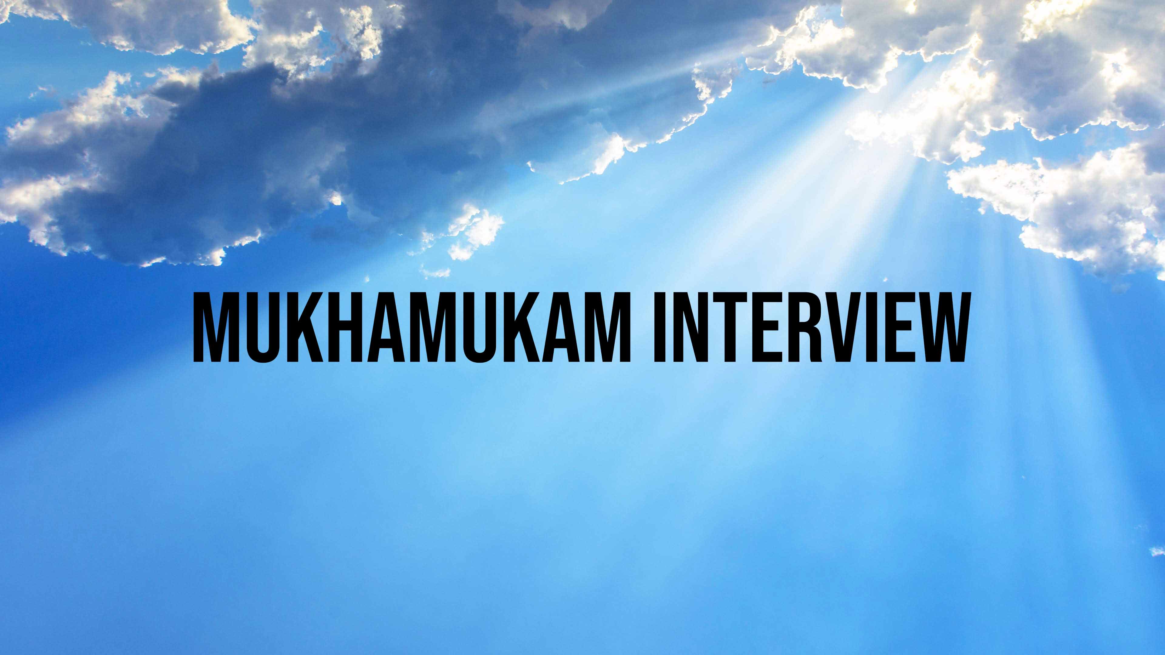 Mukhamukam Interview