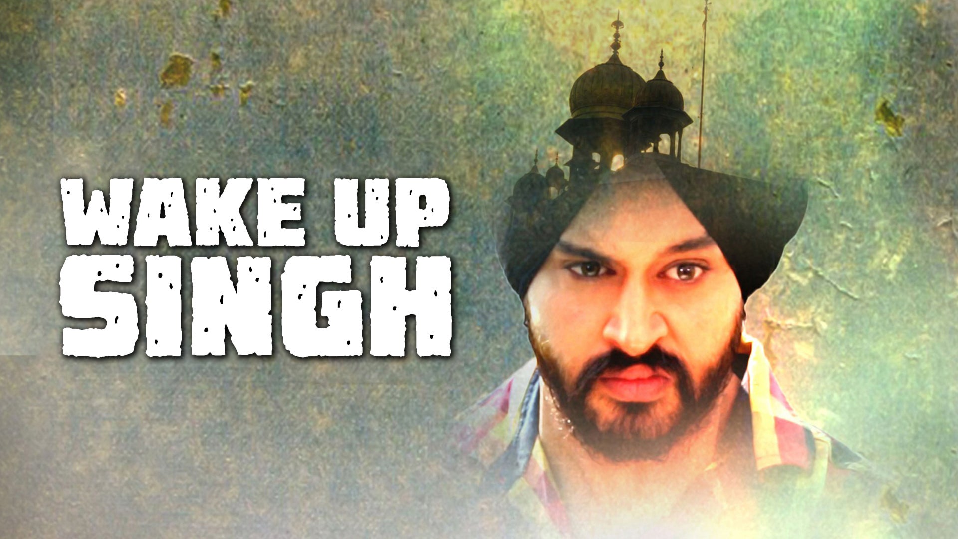Wake Up Singh