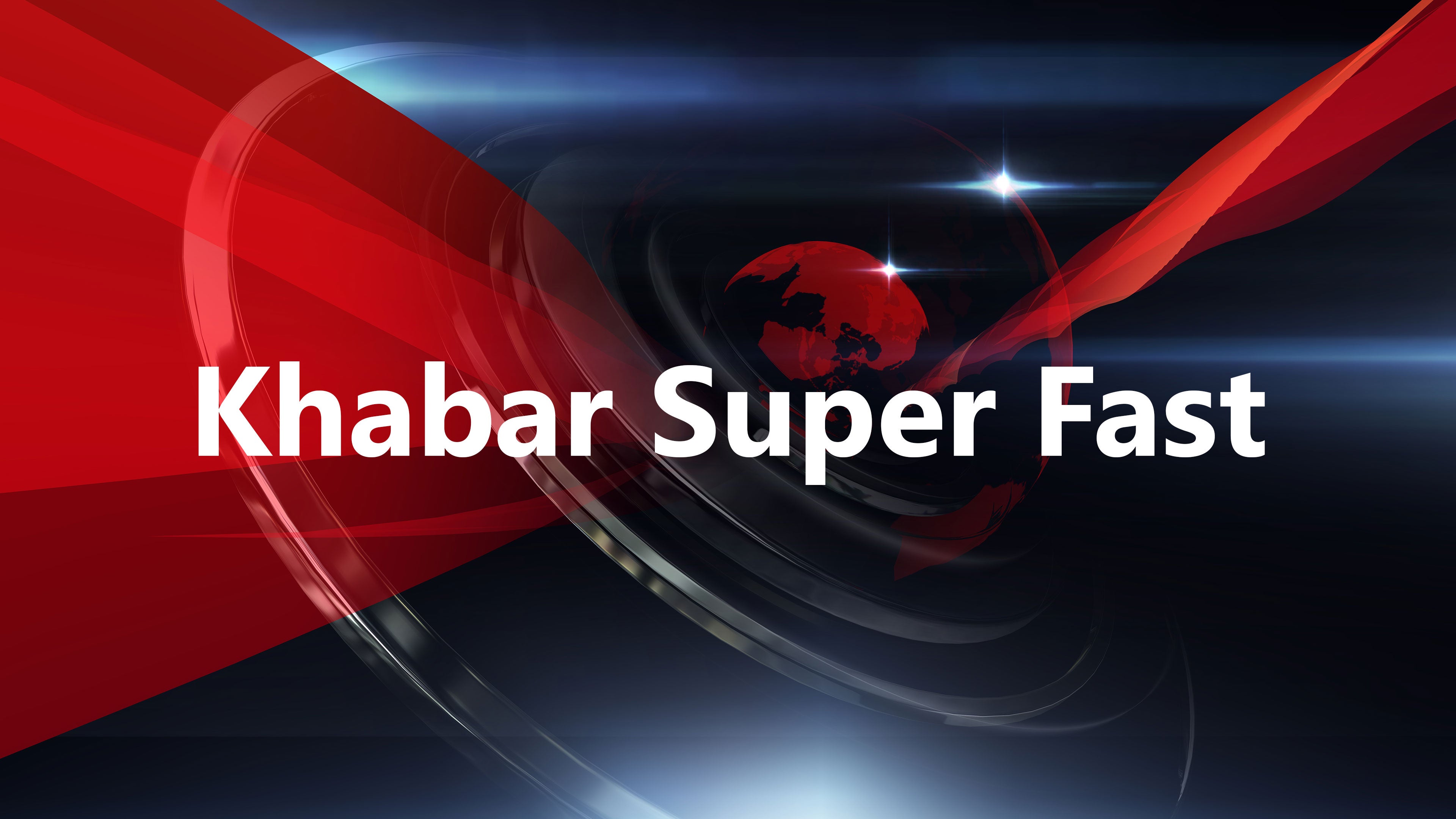 Khabar Super Fast