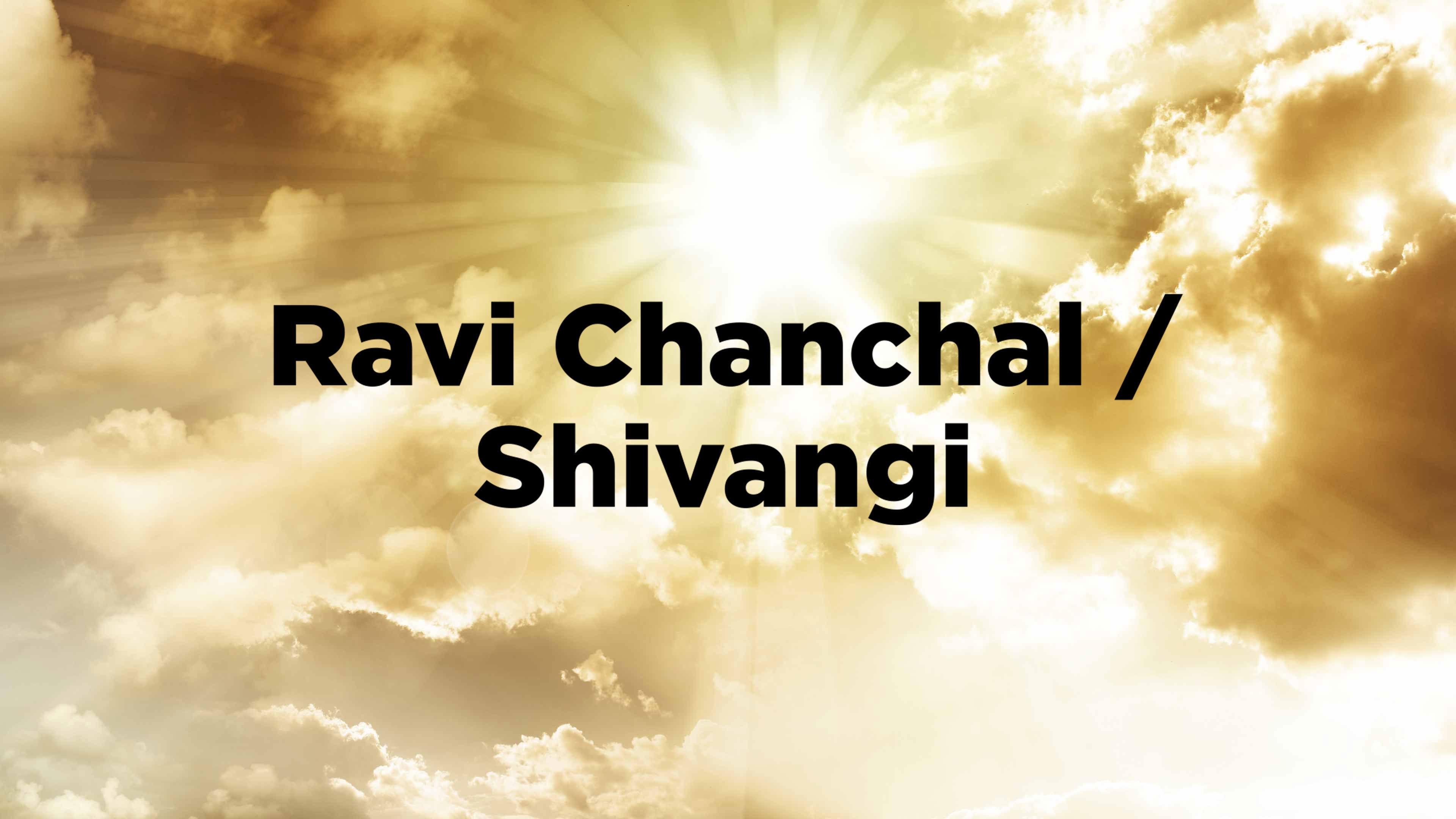 रवी चंचल / शिवांगी
