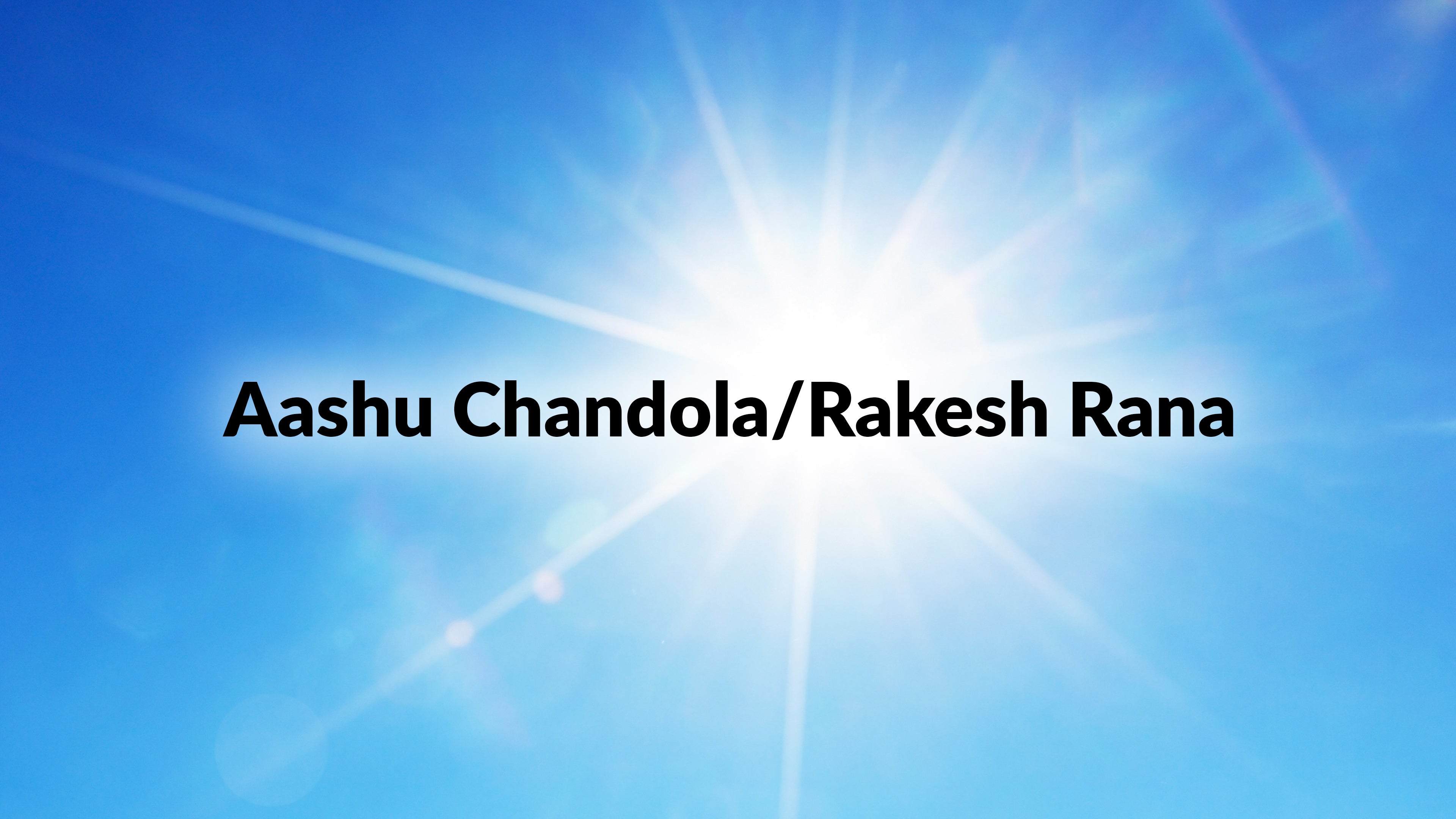 आशु चंदोला/राकेश राणा