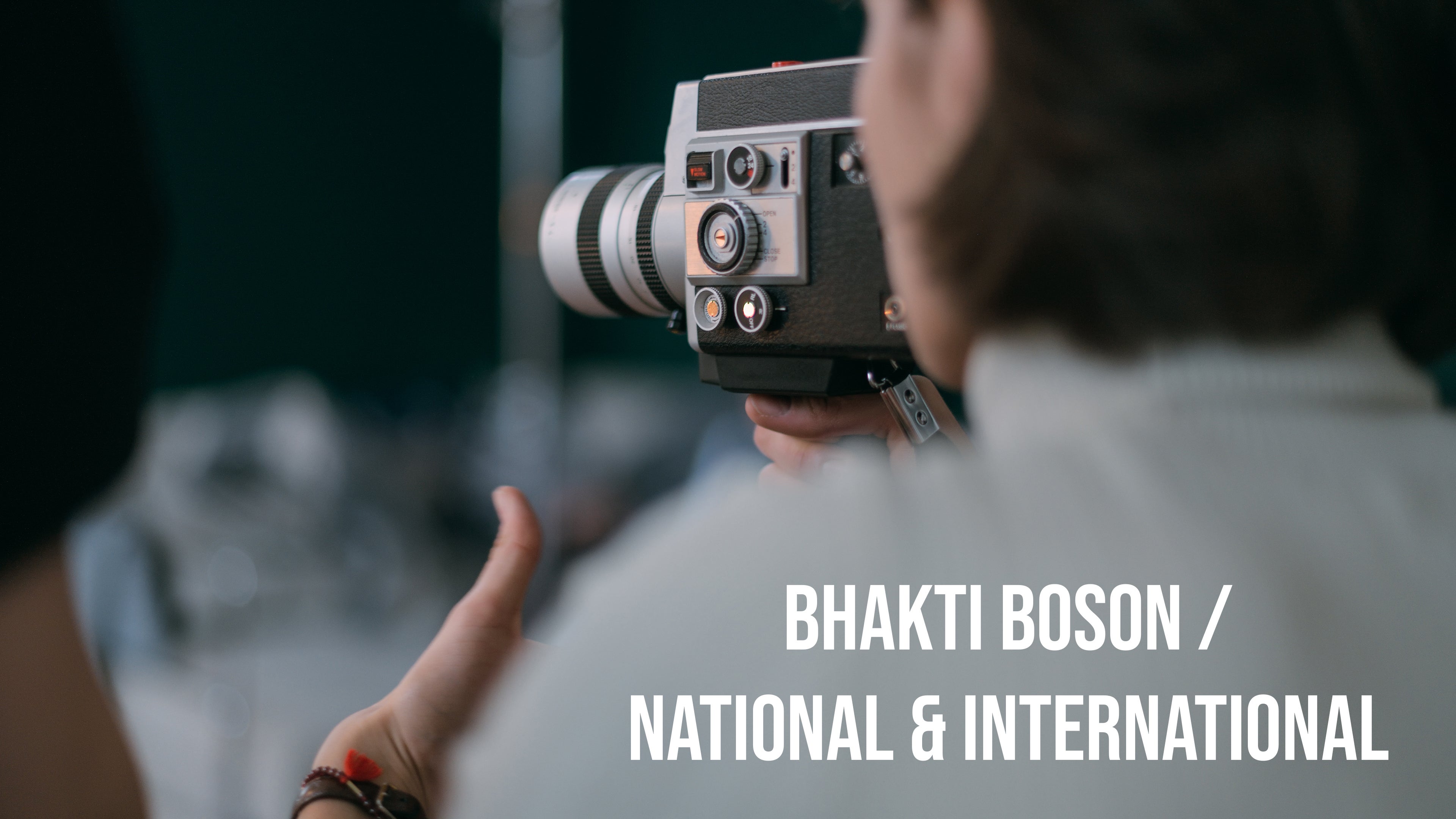 Bhakti Boson / National \u0026 International