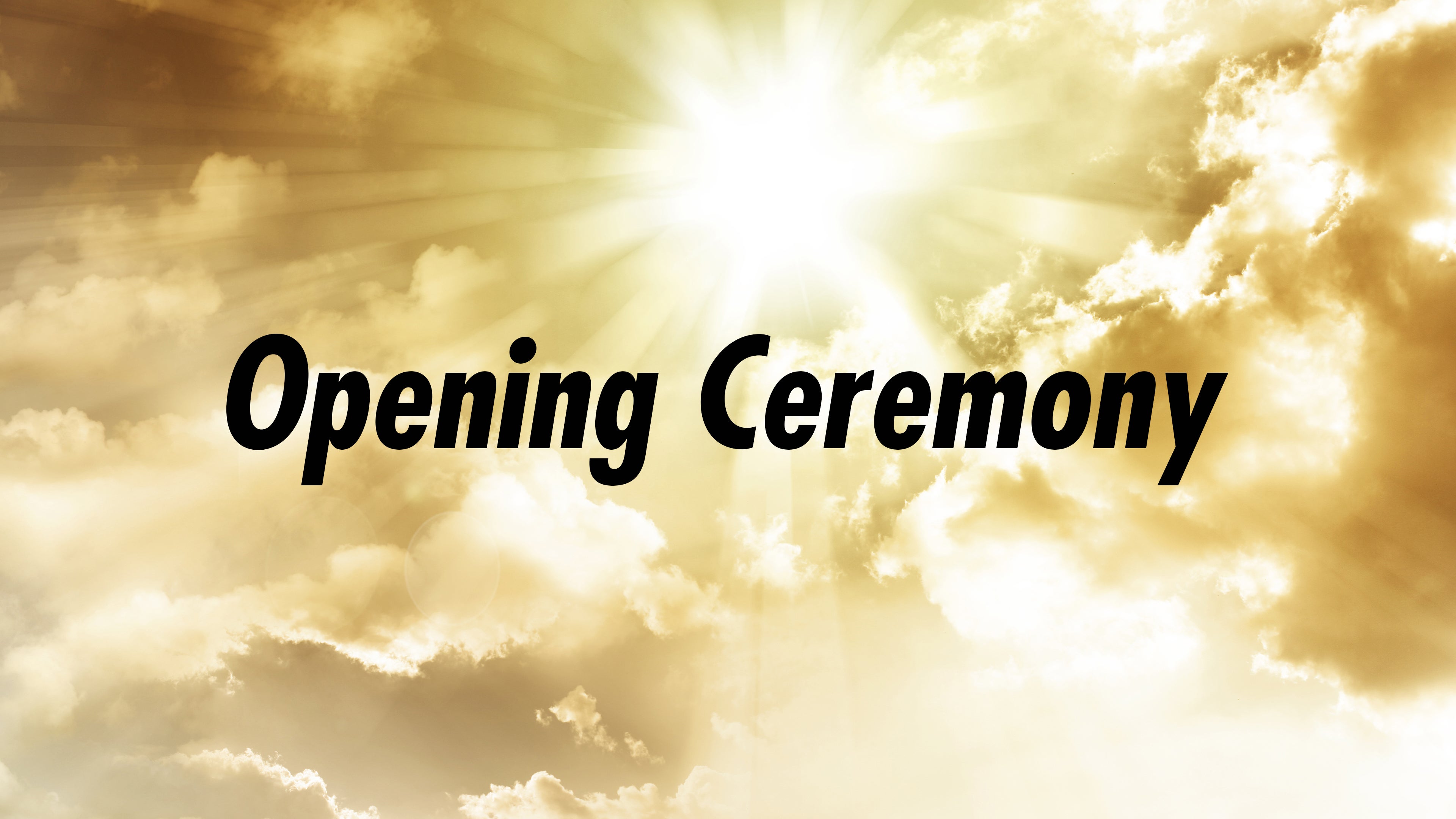 Opening Ceremony