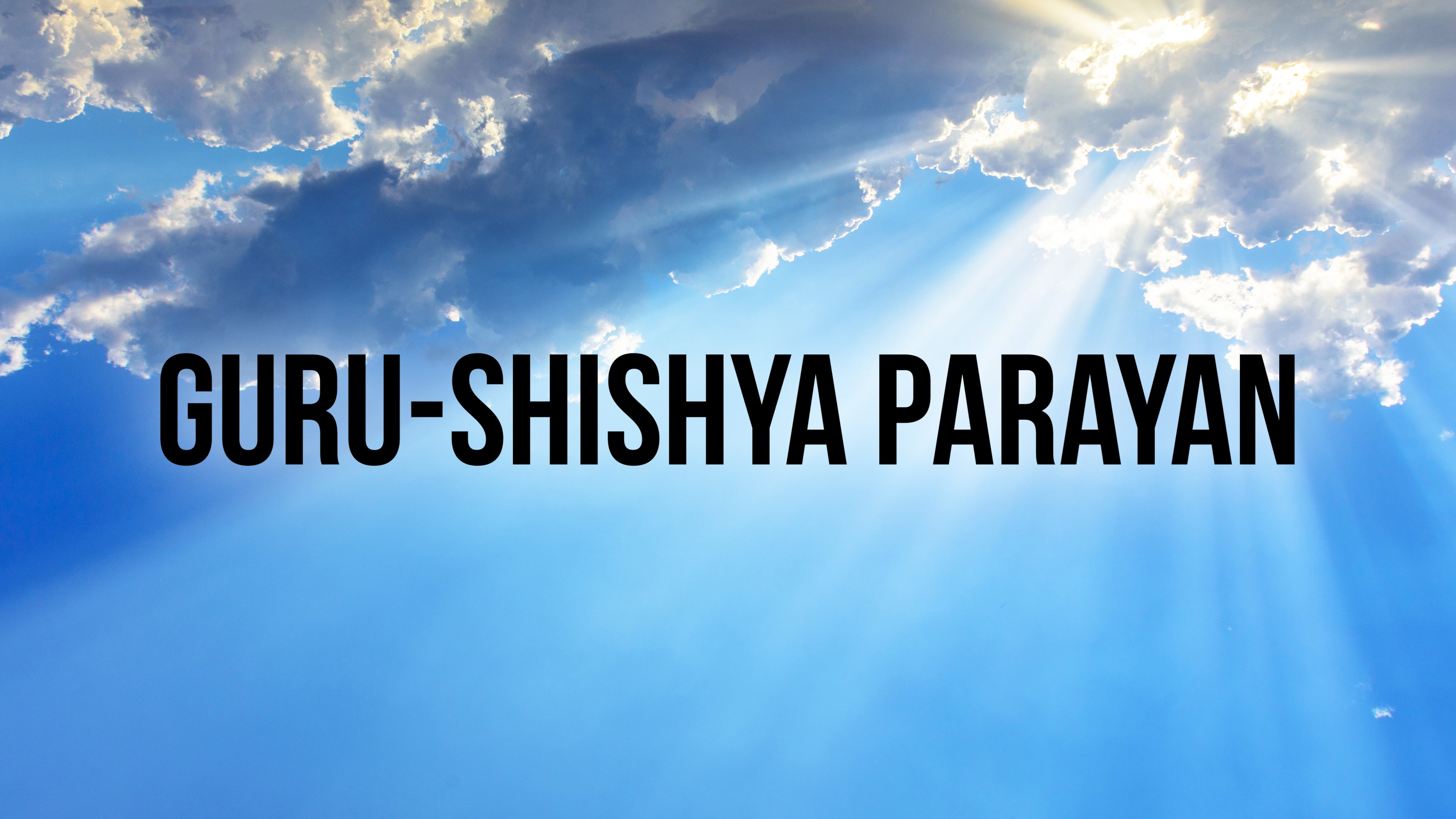 Guru-Shishya Parayan
