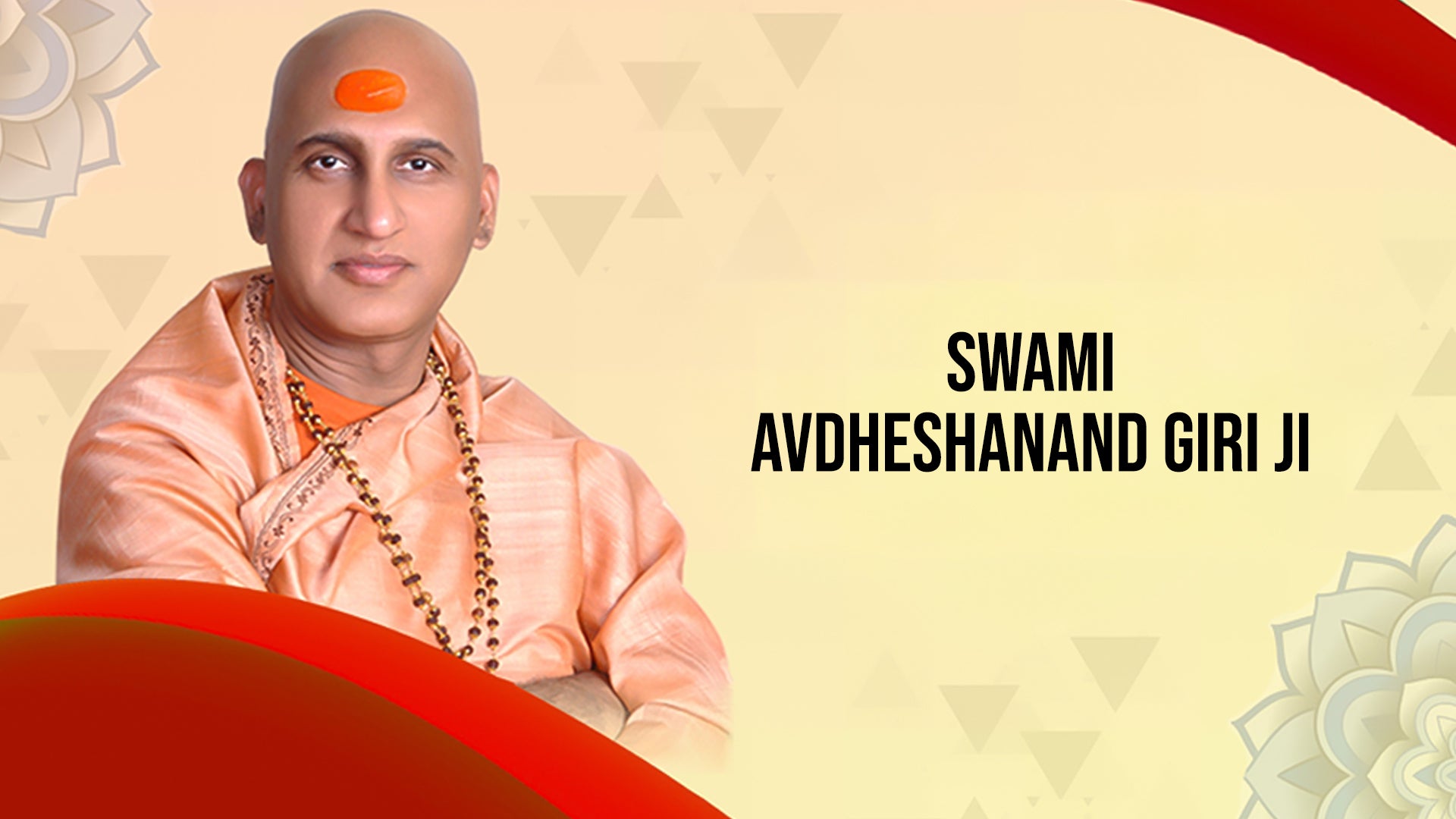 Swami Avdheshanand Giri Ji