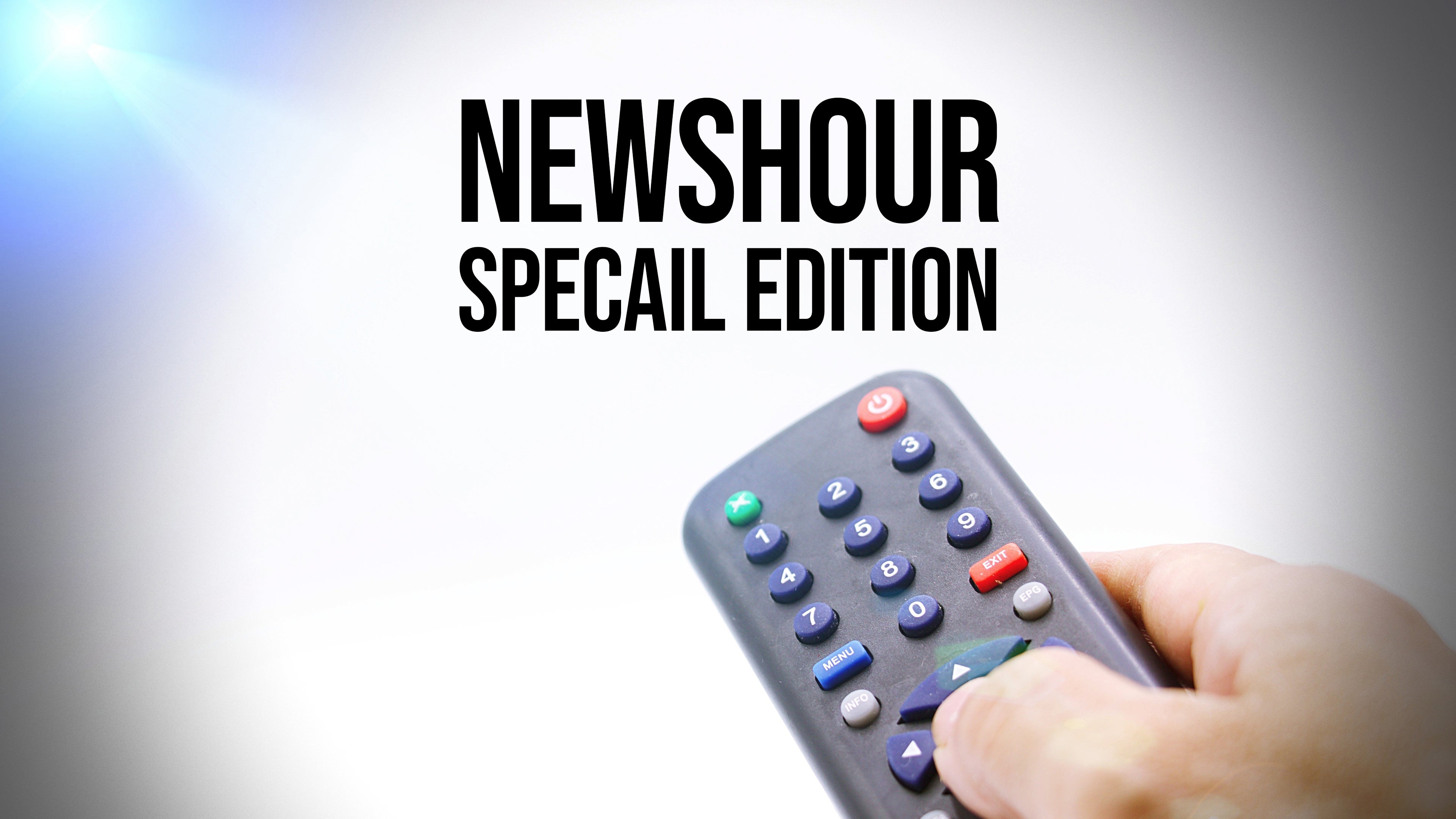 Newshour Special Edition
