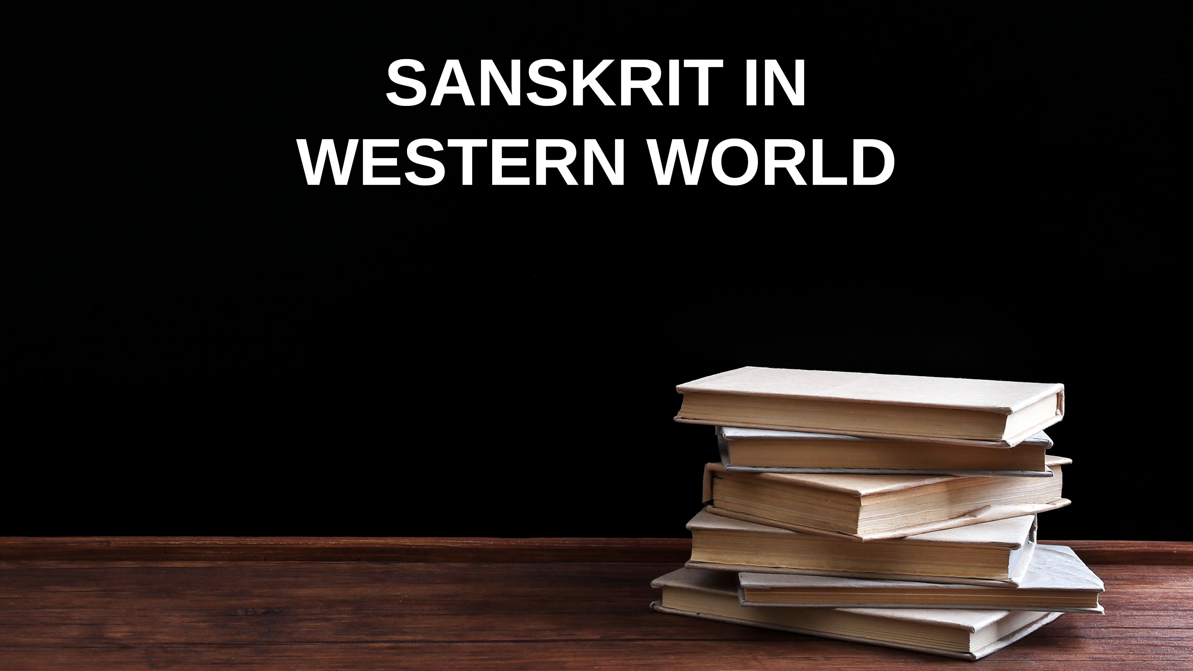 संस्कृत इन वेस्टर्न वर्ल्ड
