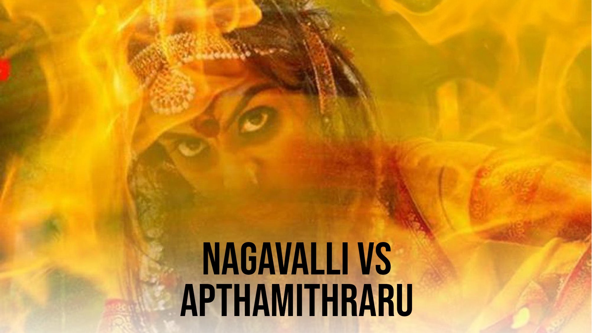 Nagavalli Vs Apthamithraru