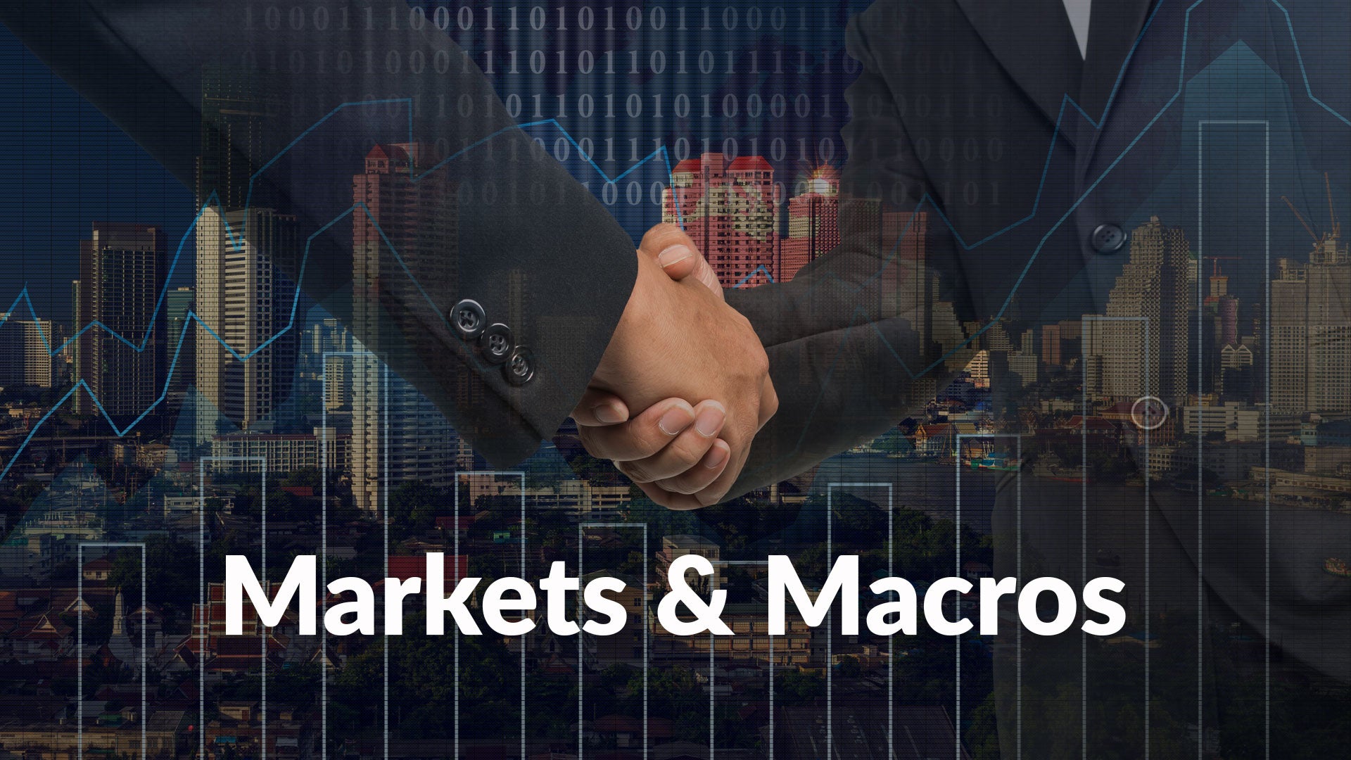 Markets \u0026 Macros