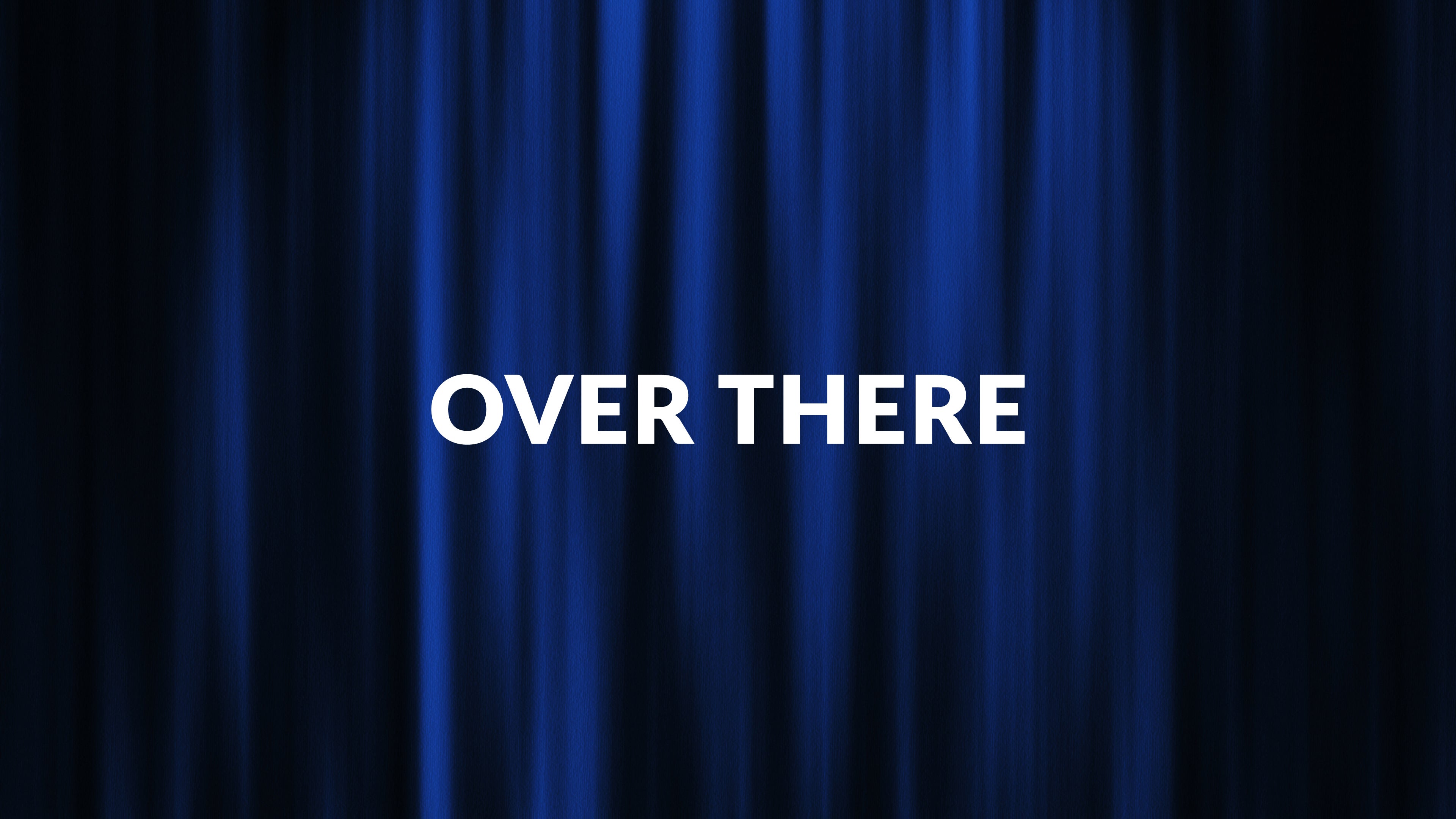 Over There