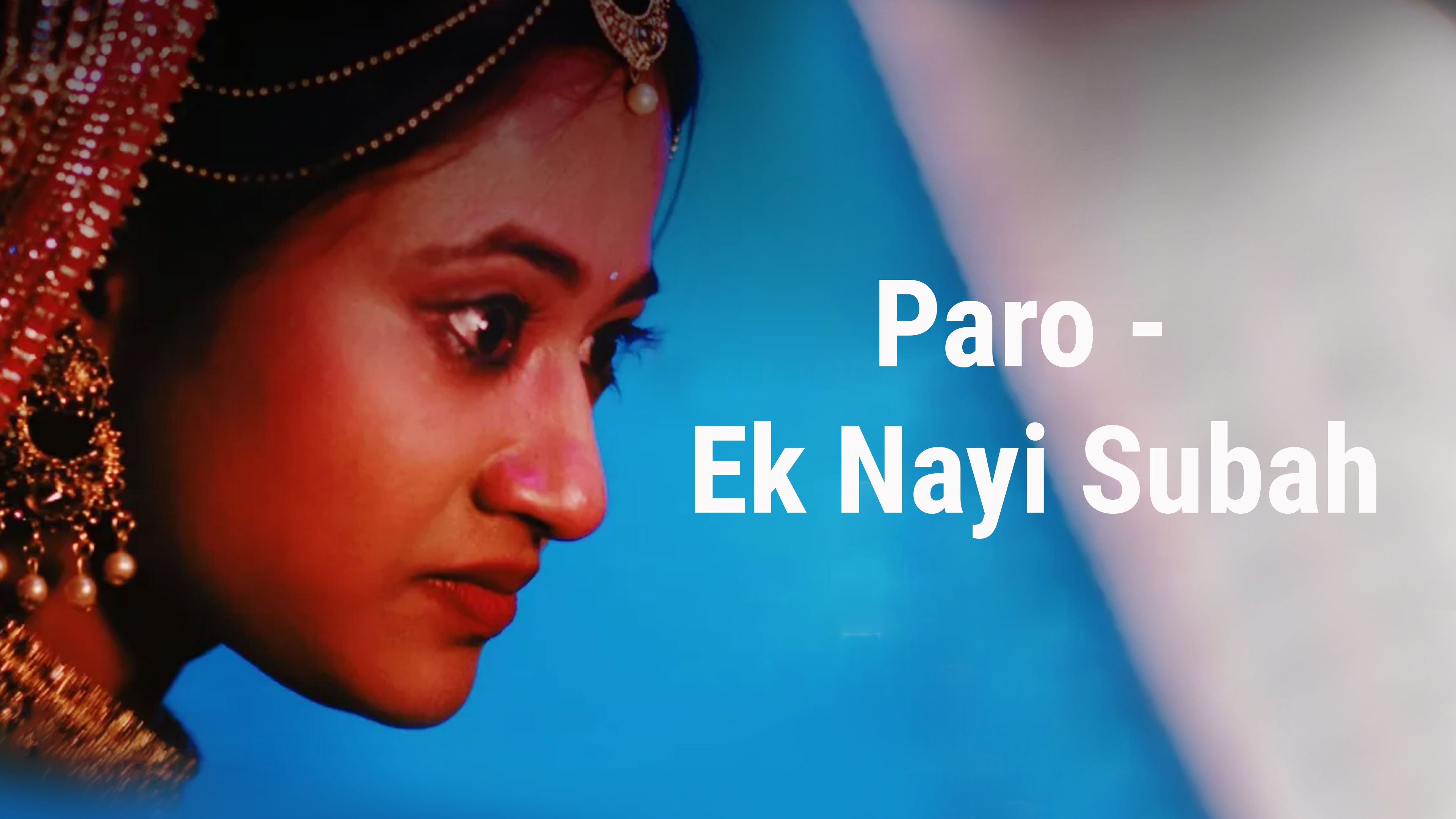 पारो - एक नयी सुबह