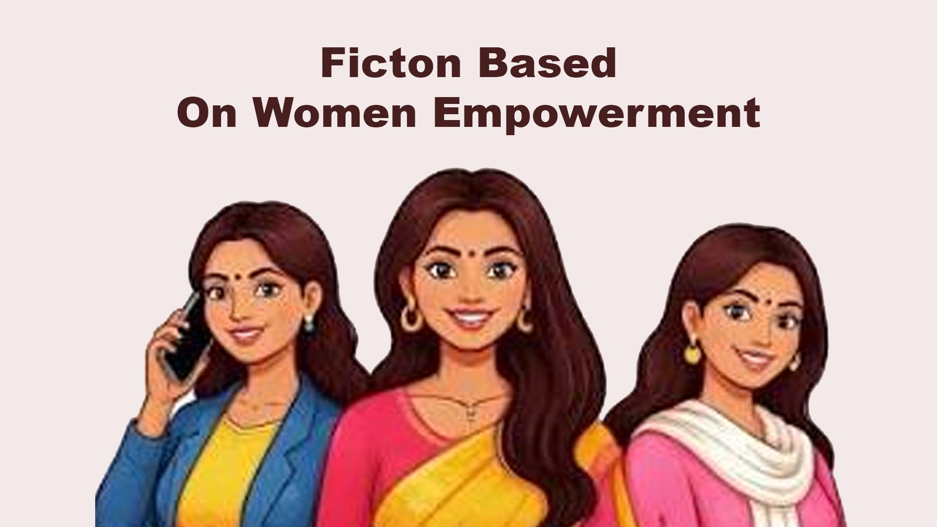 Ficton Based On Women Empowerment