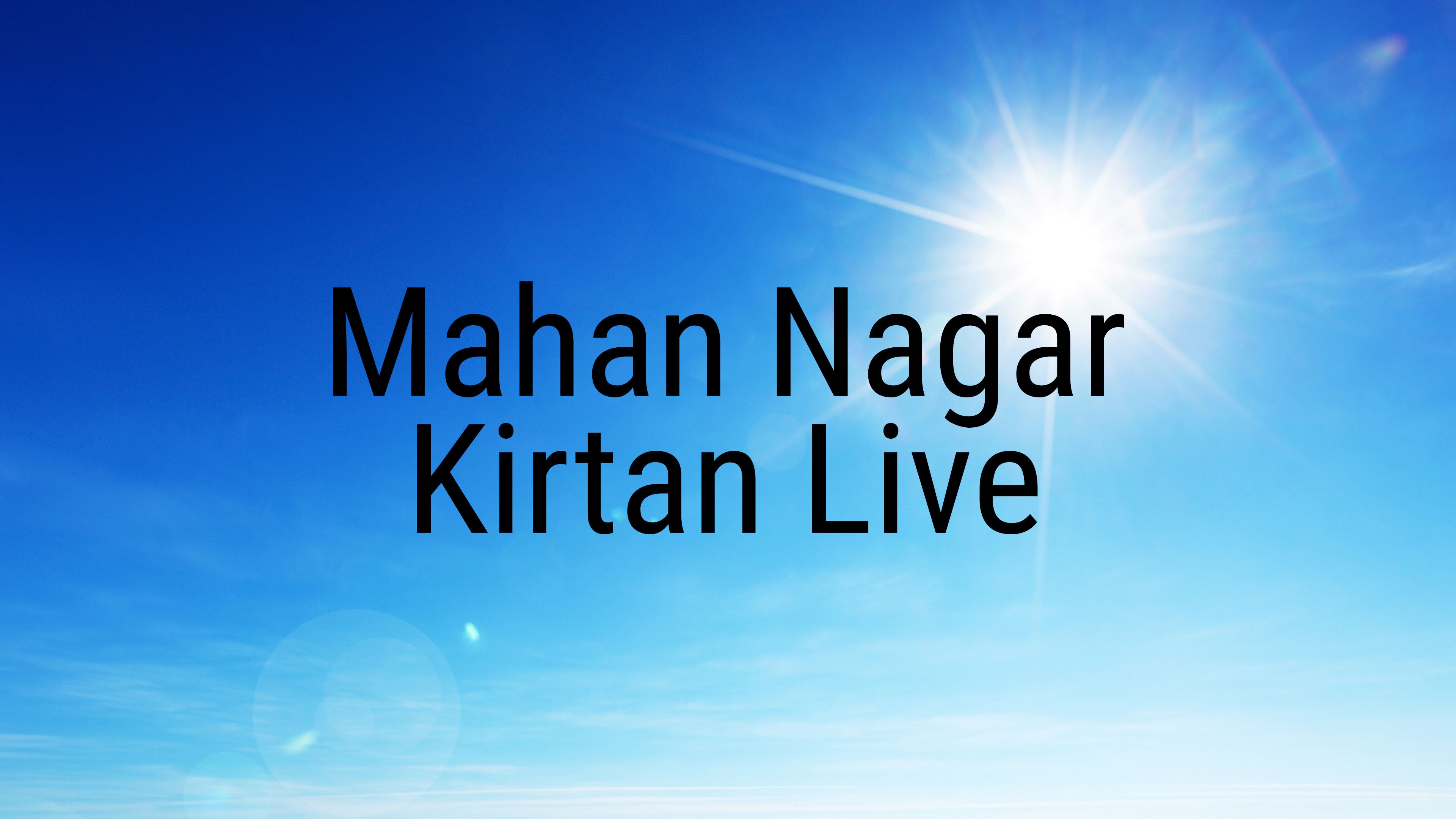 Mahan Nagar Kirtan Live
