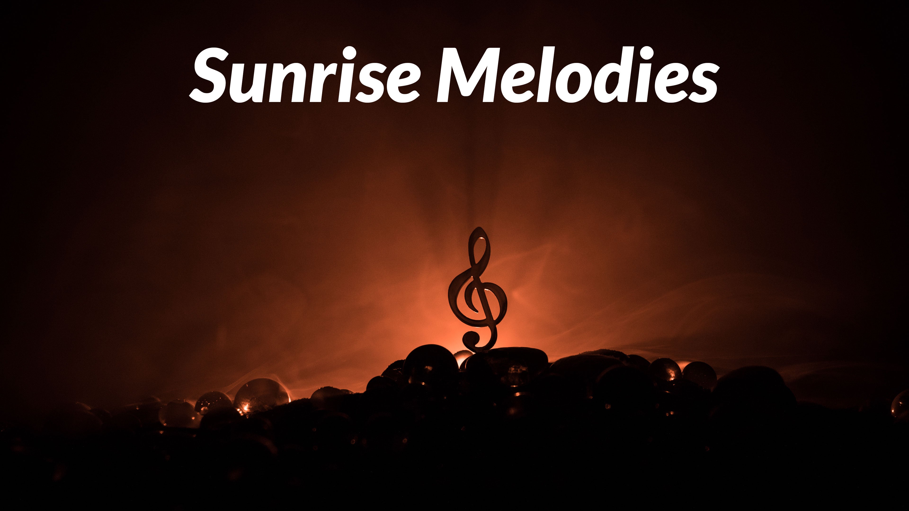 Sunrise Melodies