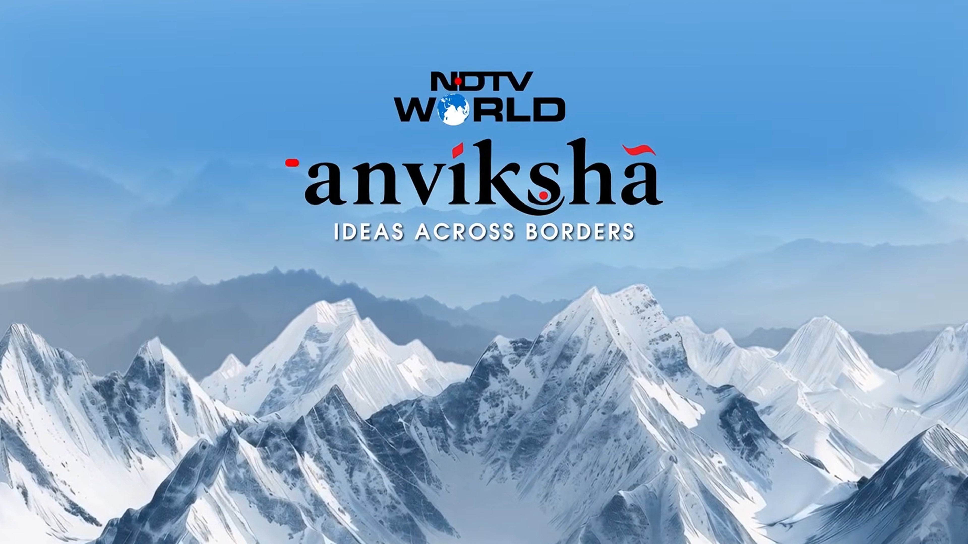 NDTV World Anviksha - Ideas Across Borders