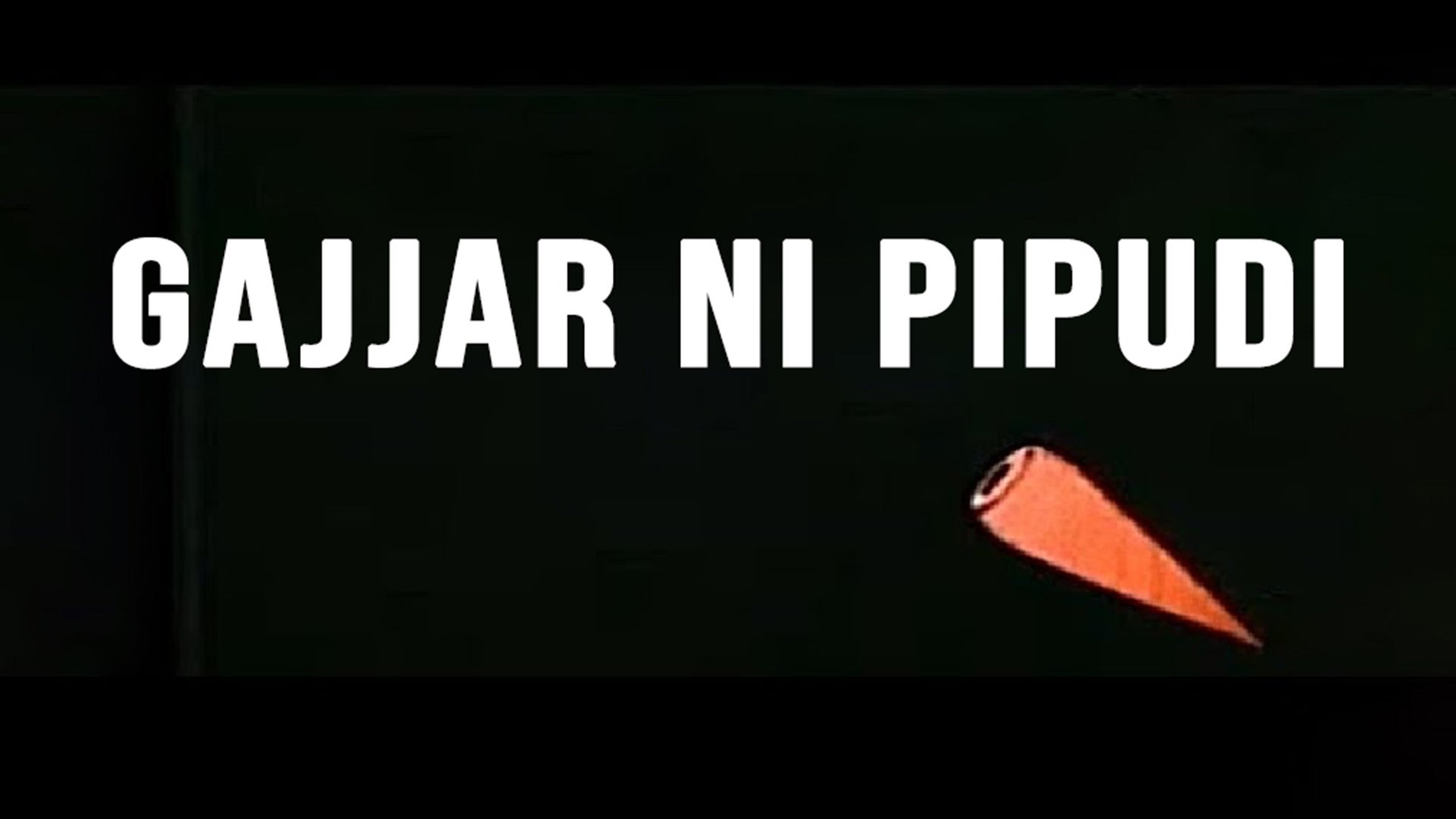 Gajjar Ni Pipudi