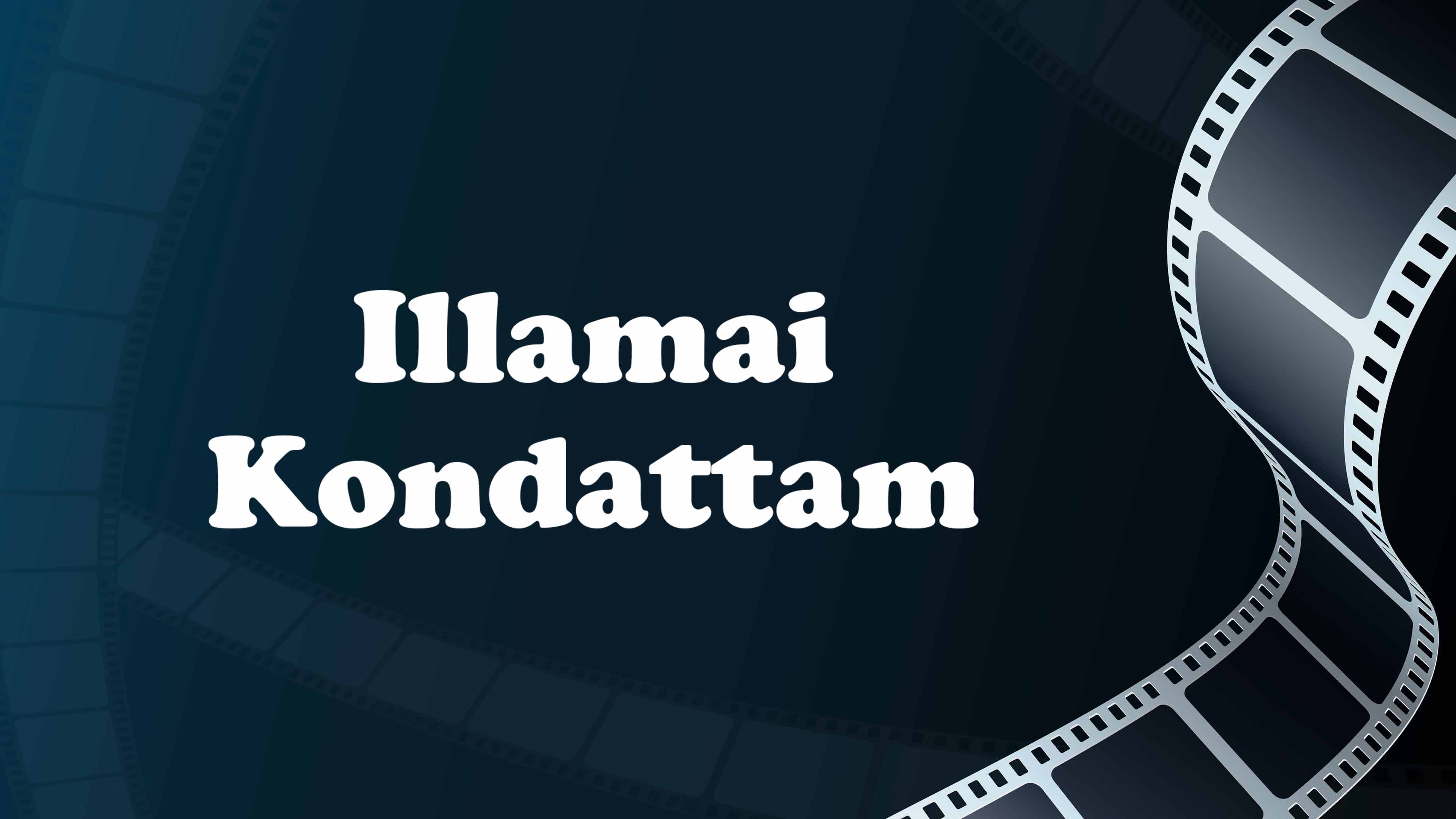 Illamai Kondattam