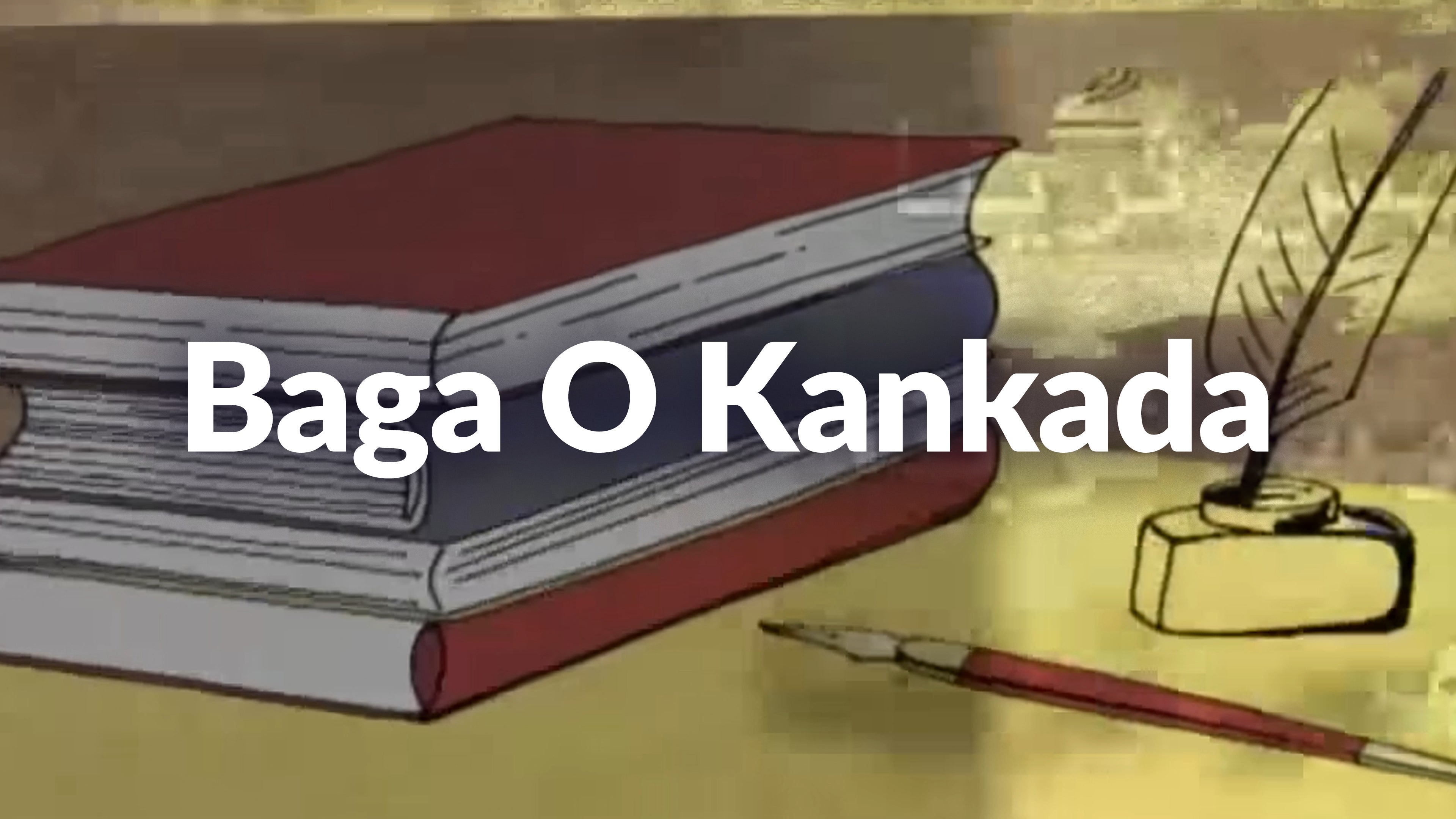 Baga O Kankada