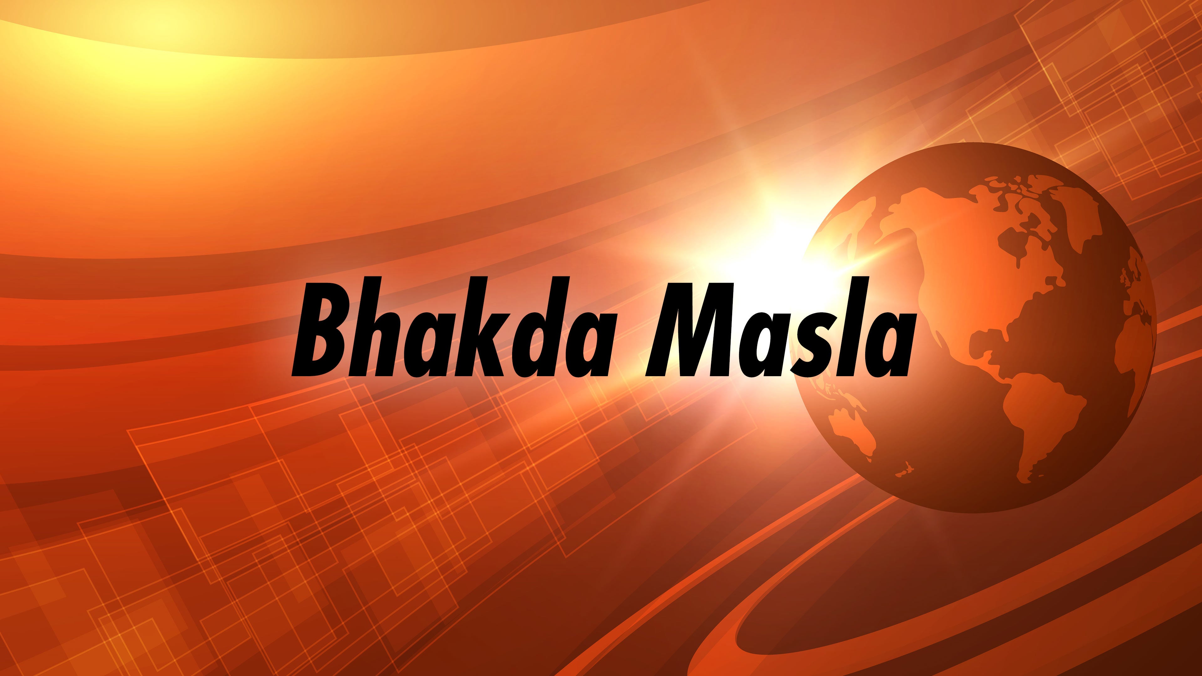 Bhakda Masla