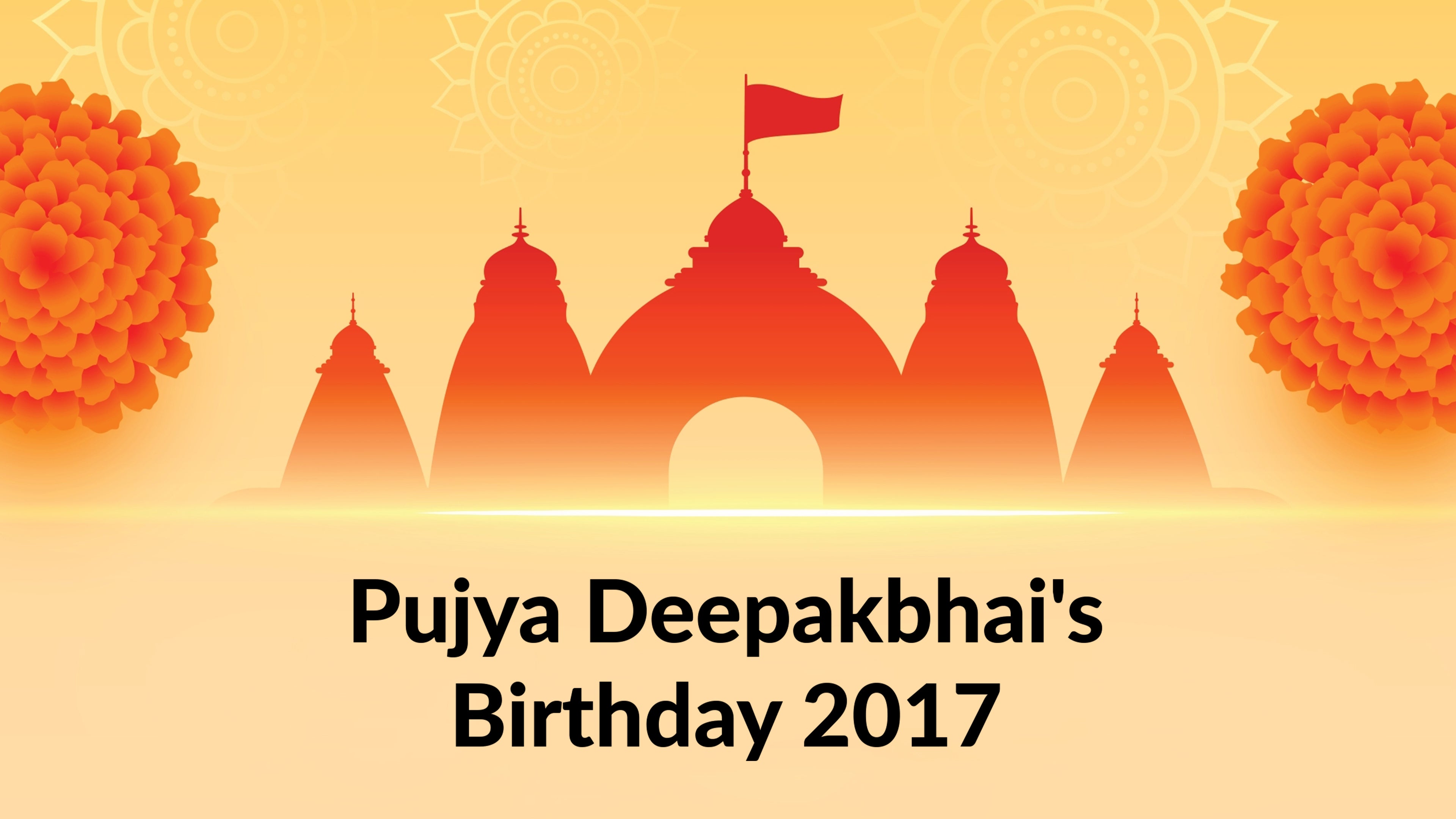 Pujya Deepakbhai's Birthday 2017