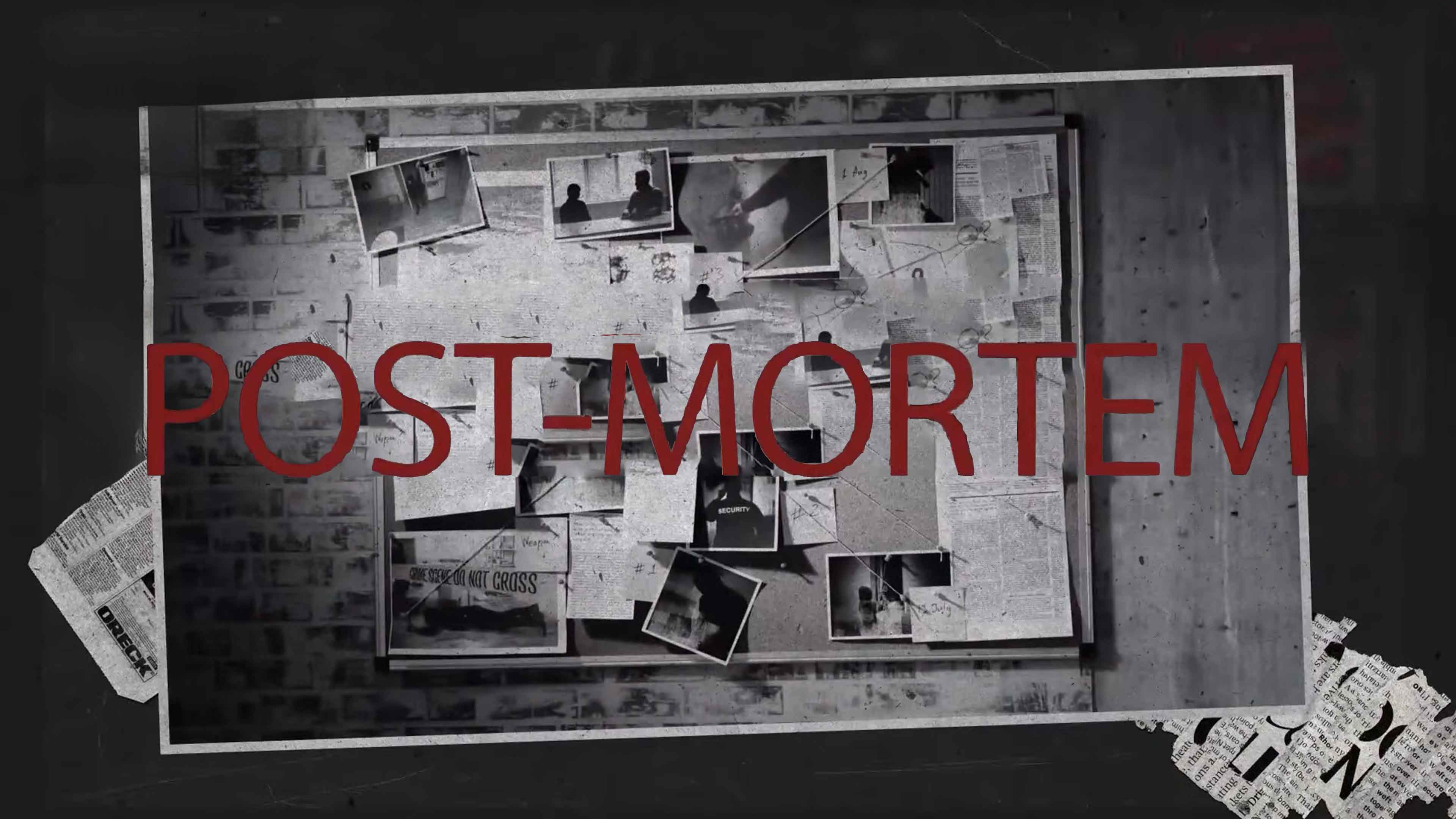 Post Mortem