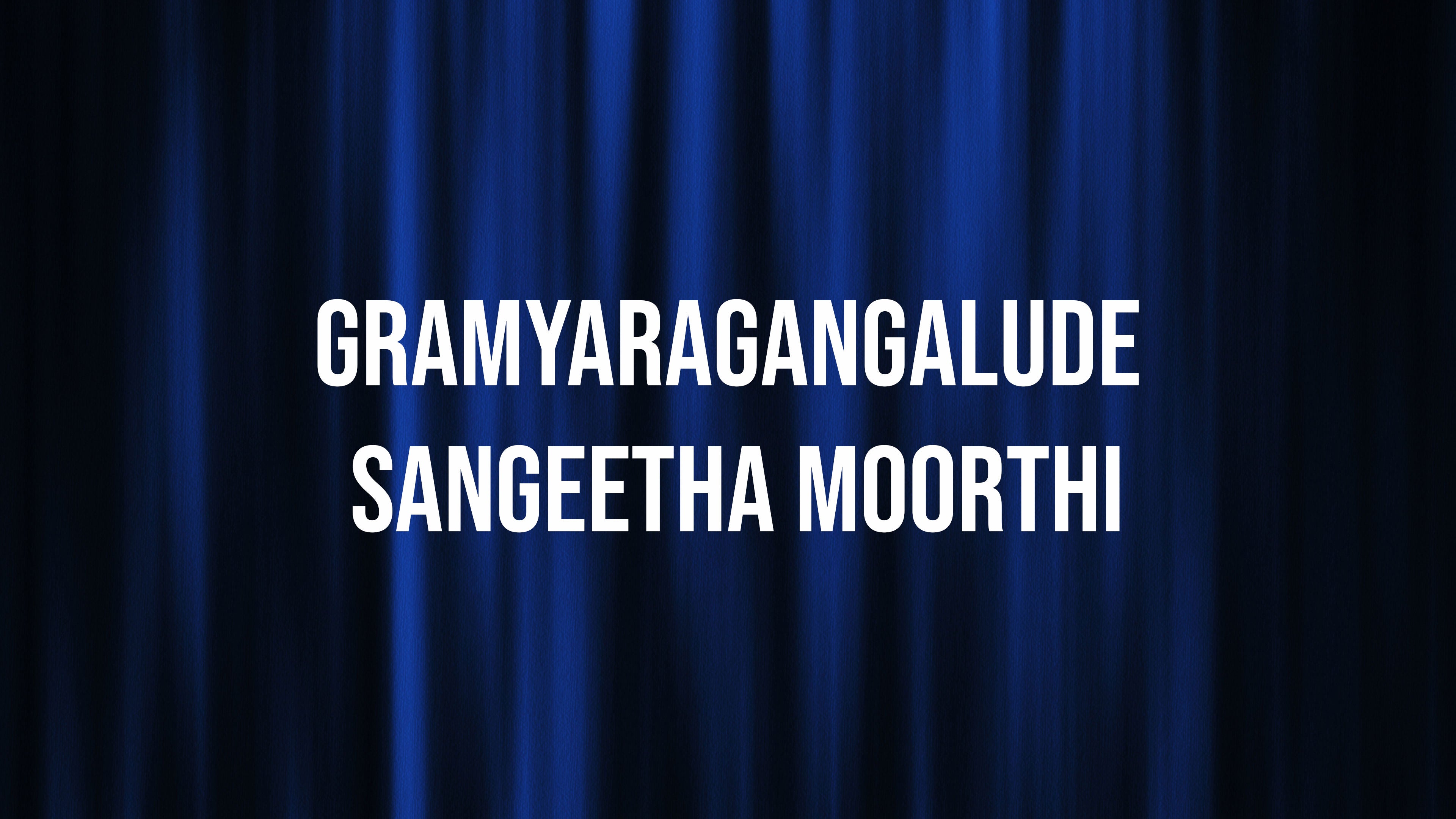 Gramyaragangalude Sangeetha Moorthi