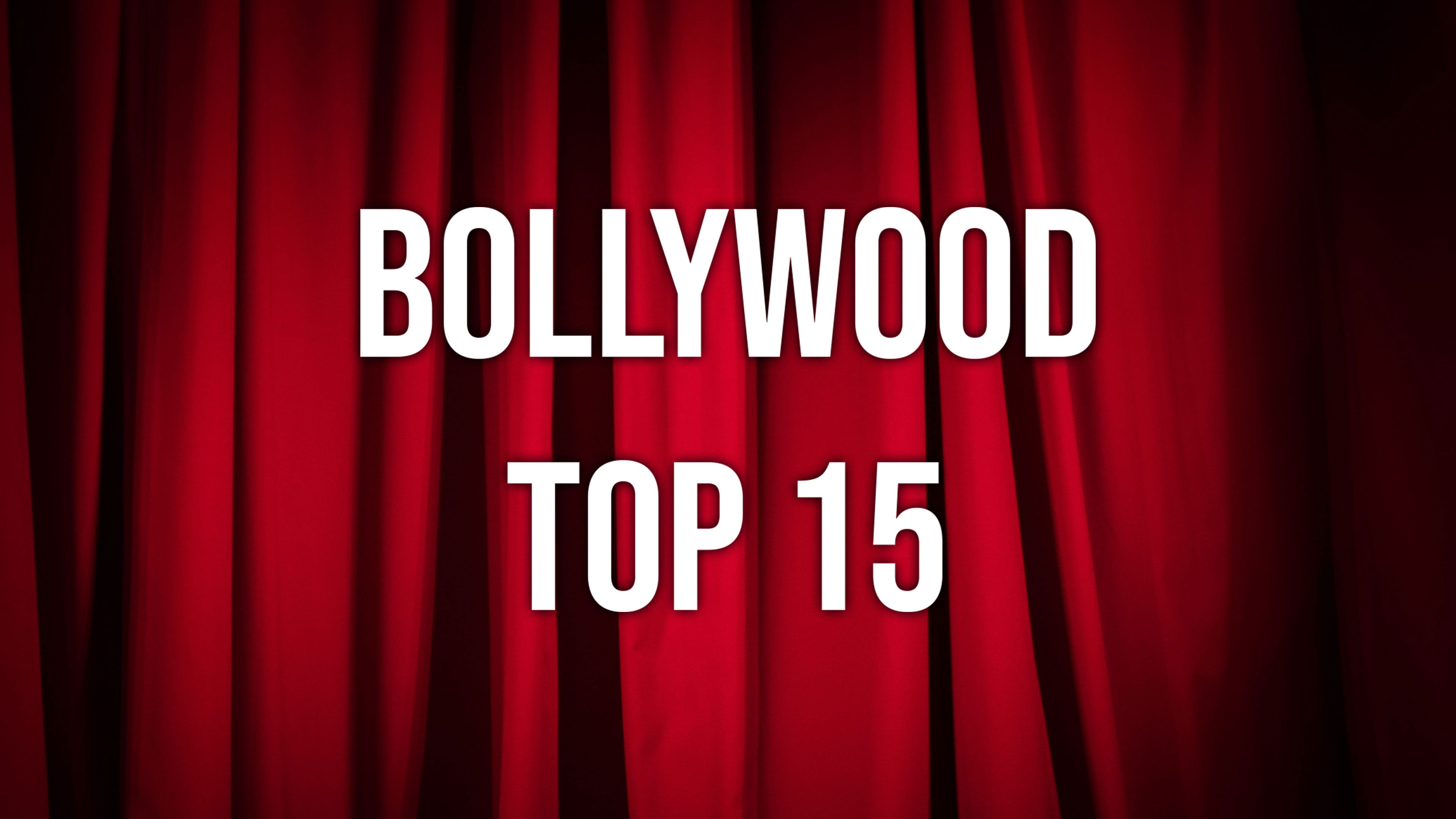 Bollywood Top 15