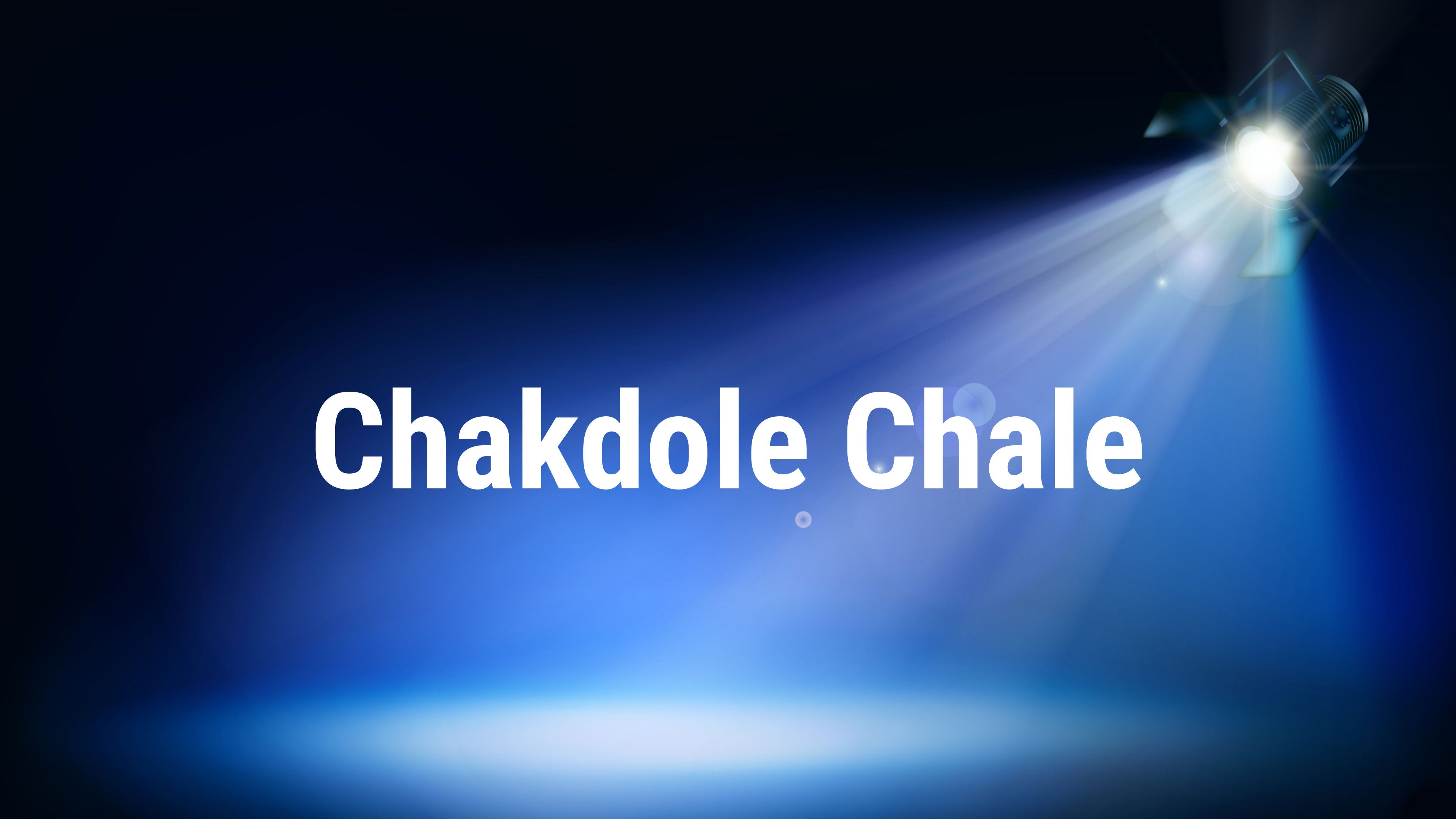Chakdole Chale