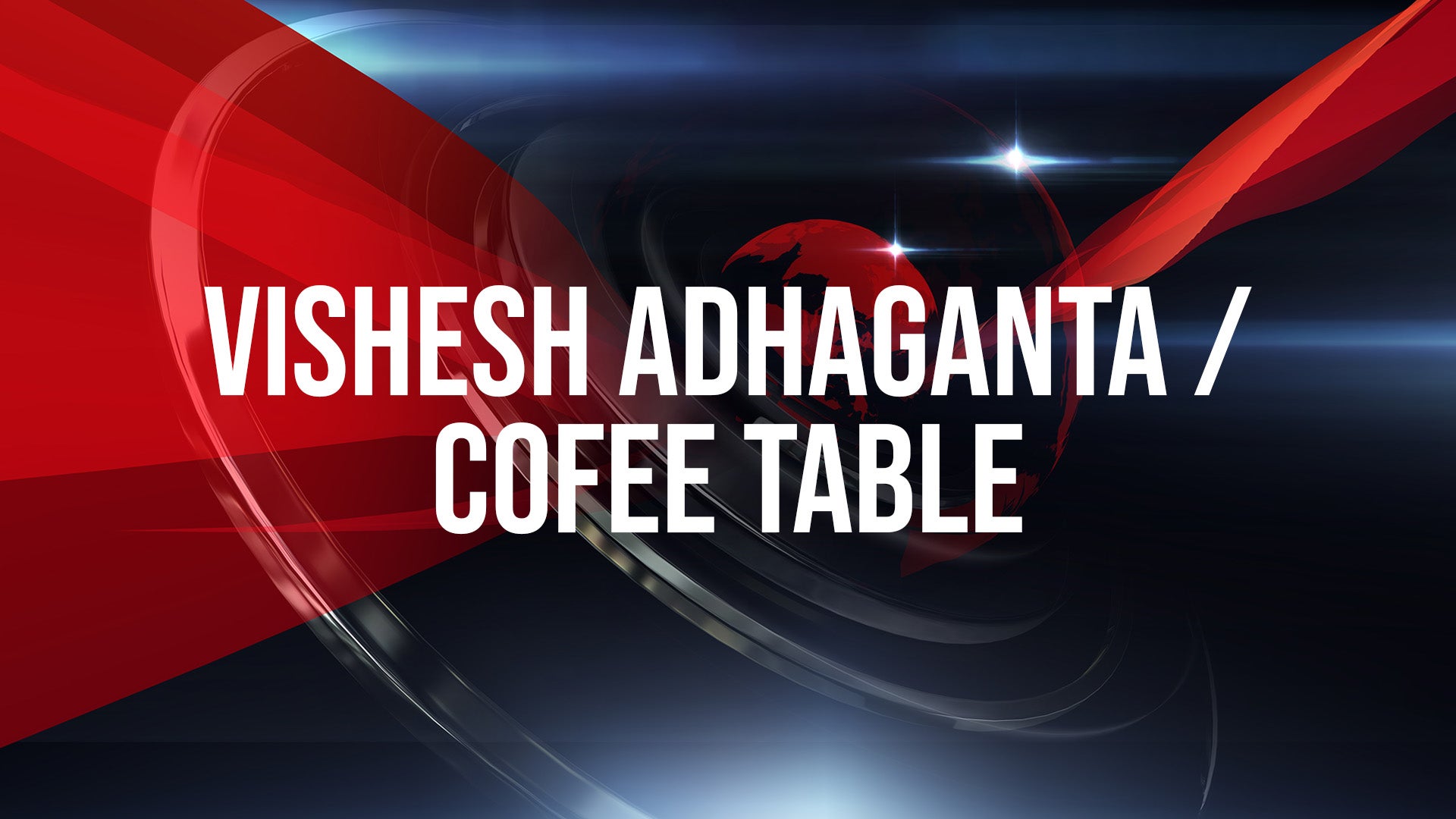 Vishesh Adhaganta / Cofee Table