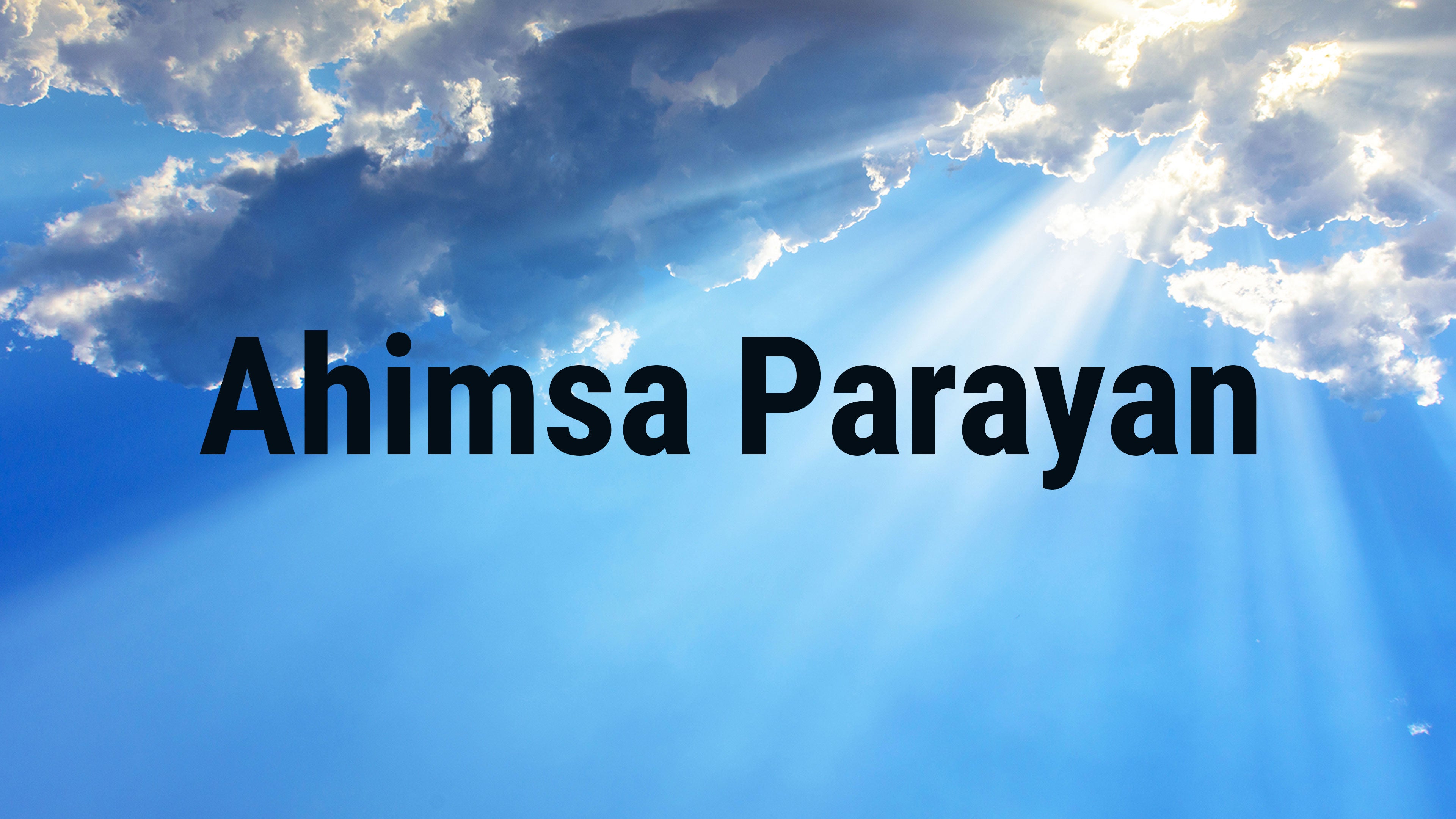 Ahimsa Parayan