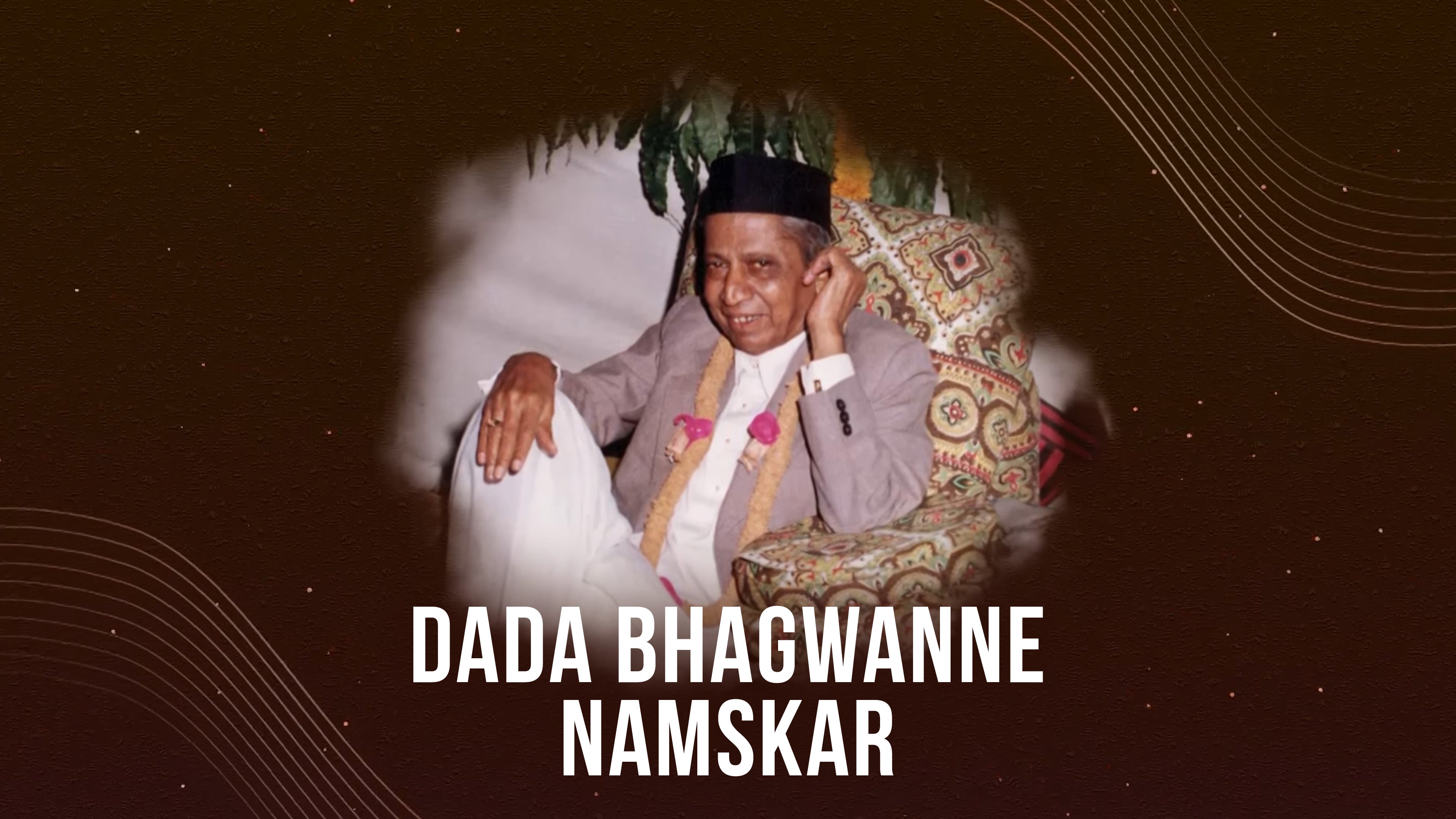 दादा भगवान्ने नमस्कार