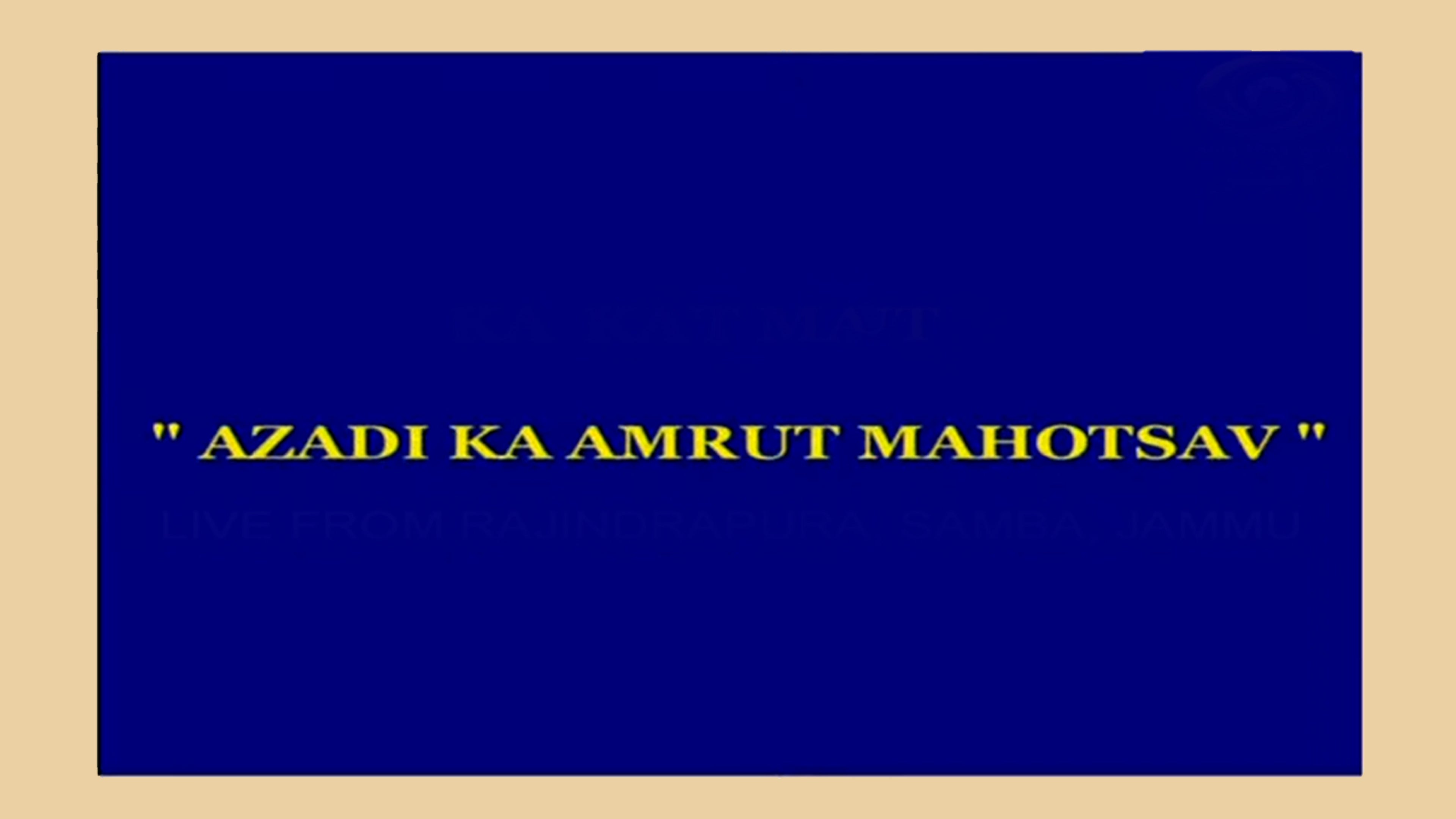 Azadi Ka Amrit Mahotsav