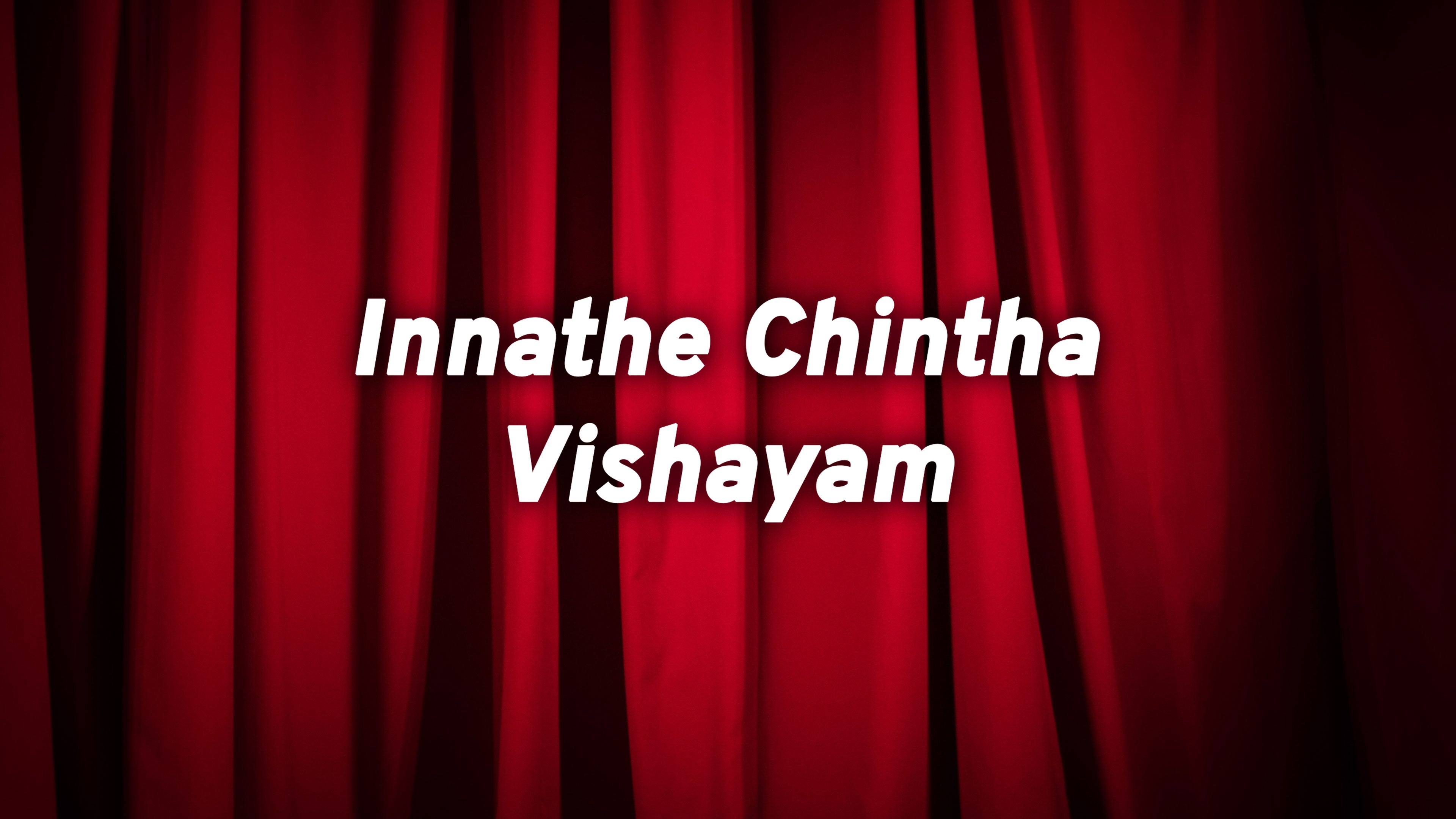 Innathe Chintha Vishayam