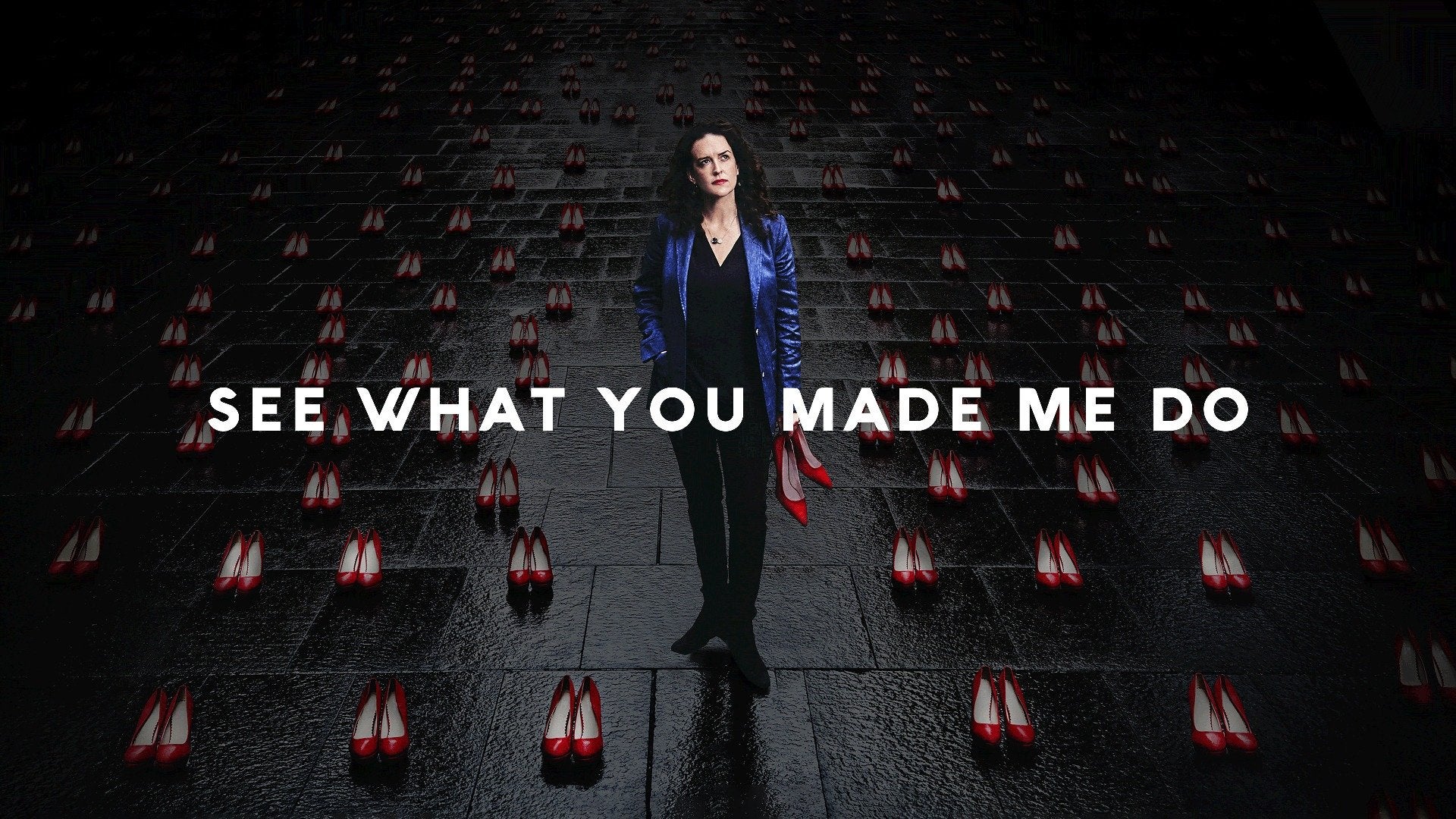 See What You Made Me Do