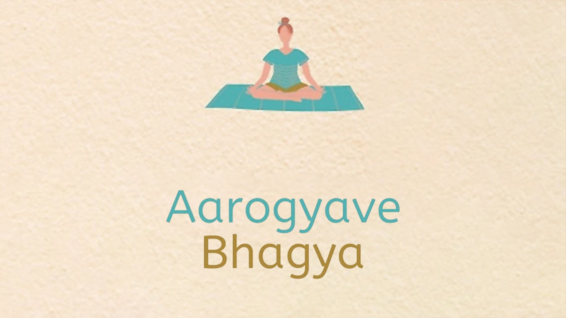 Aarogyave Bhagya