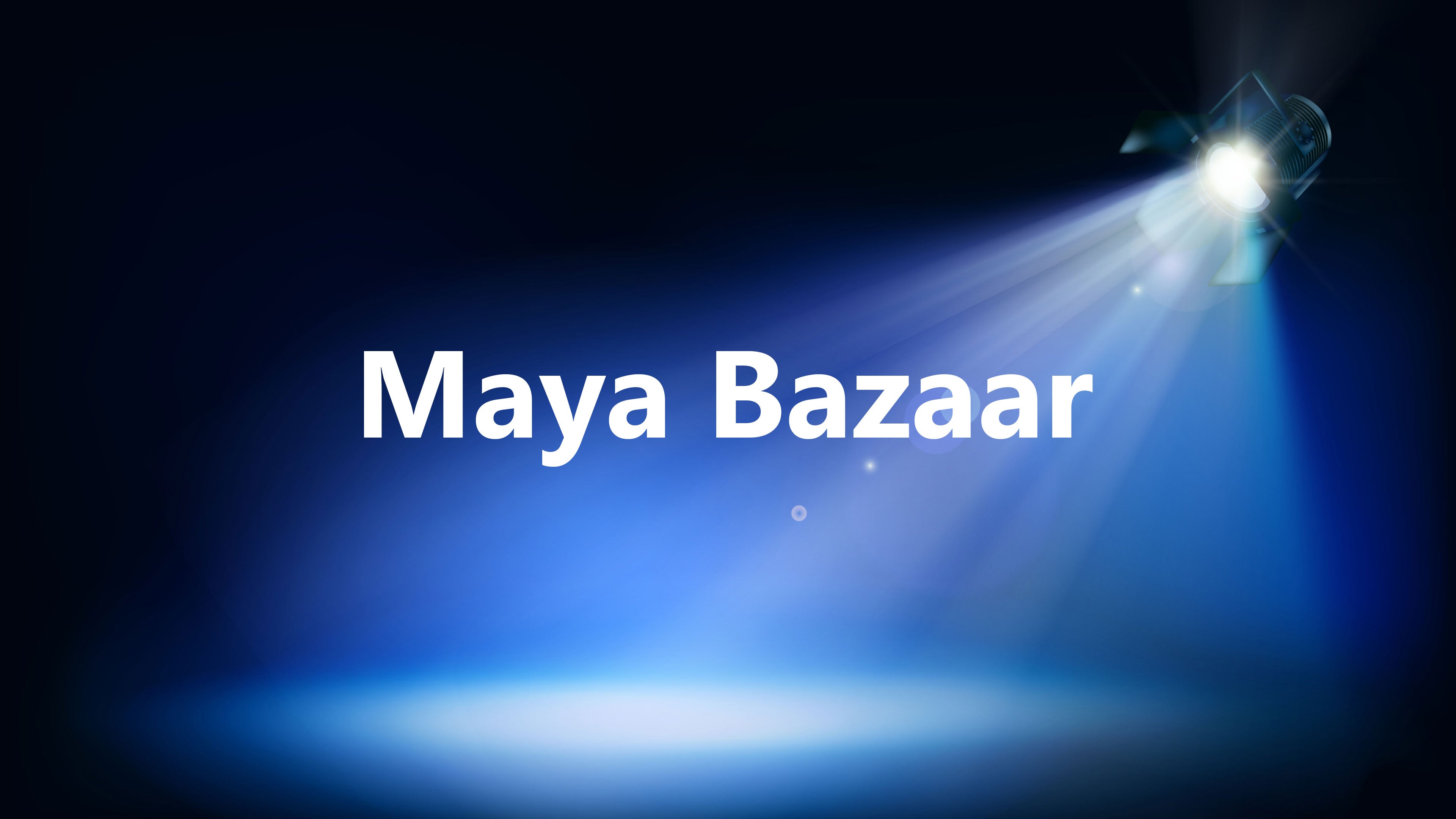 Maya Bazaar