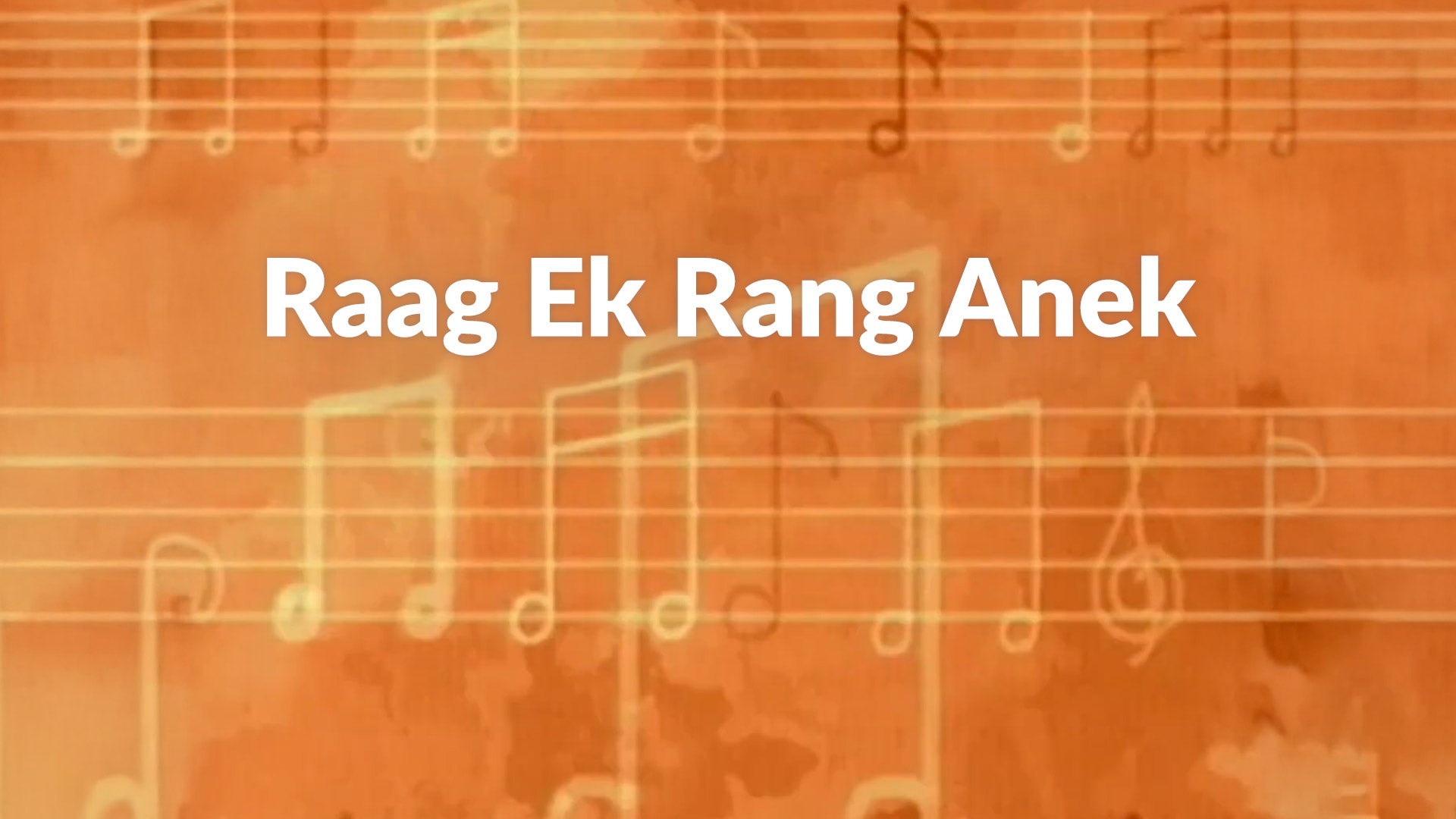 Raag Ek Rang Anek