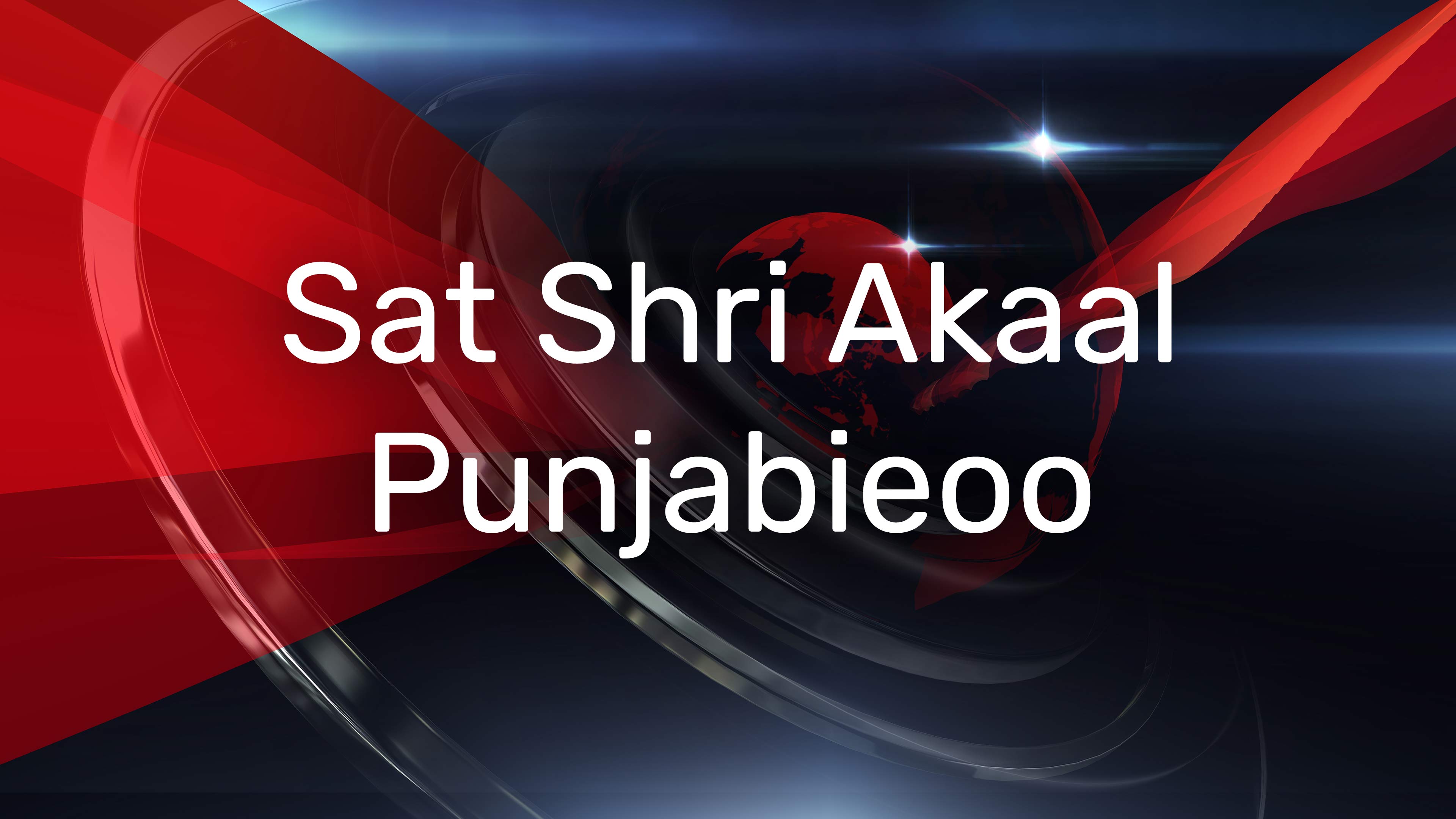 Sat Shri Akaal Punjabieoo