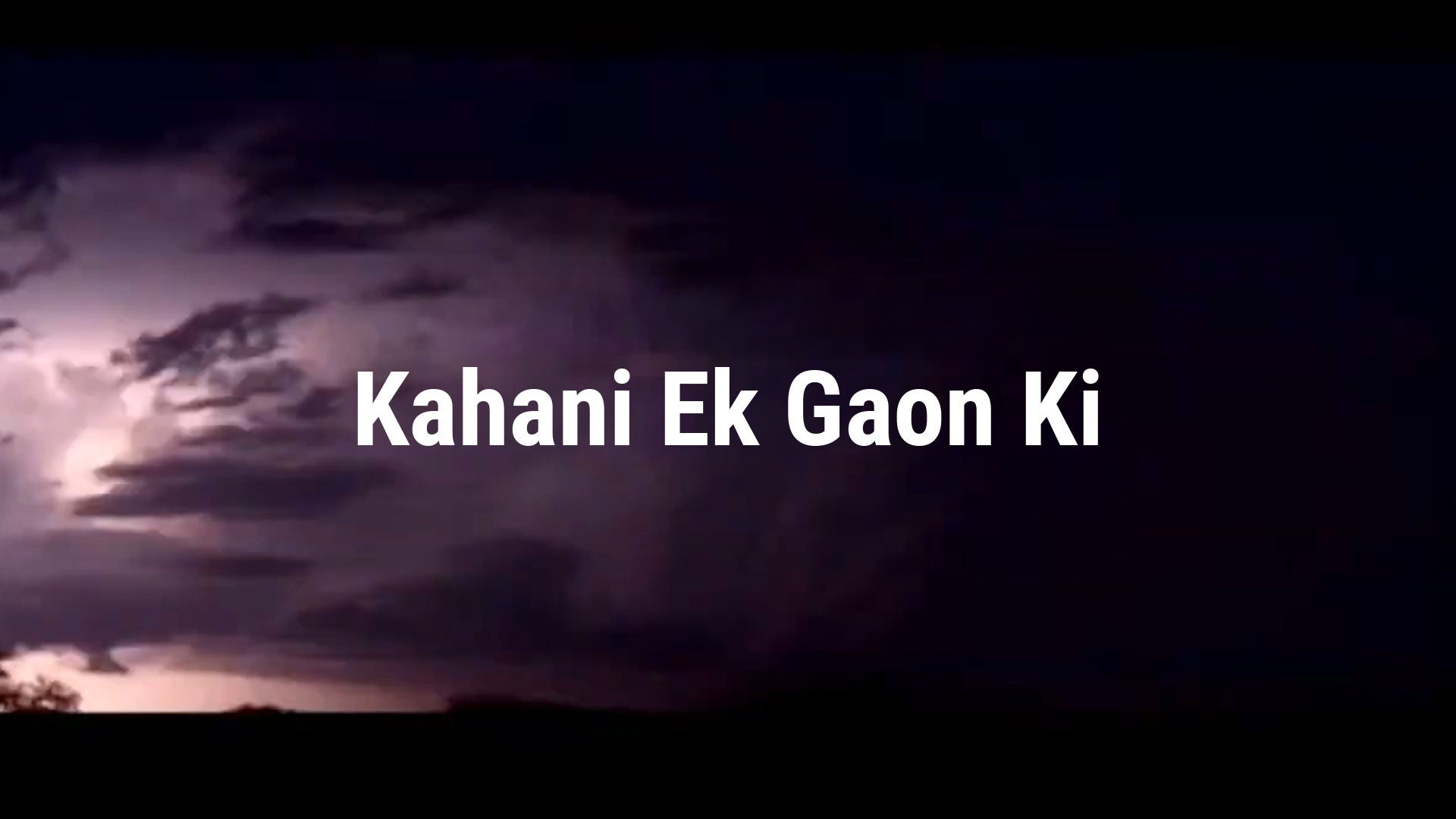 Kahani Ek Gaon Ki