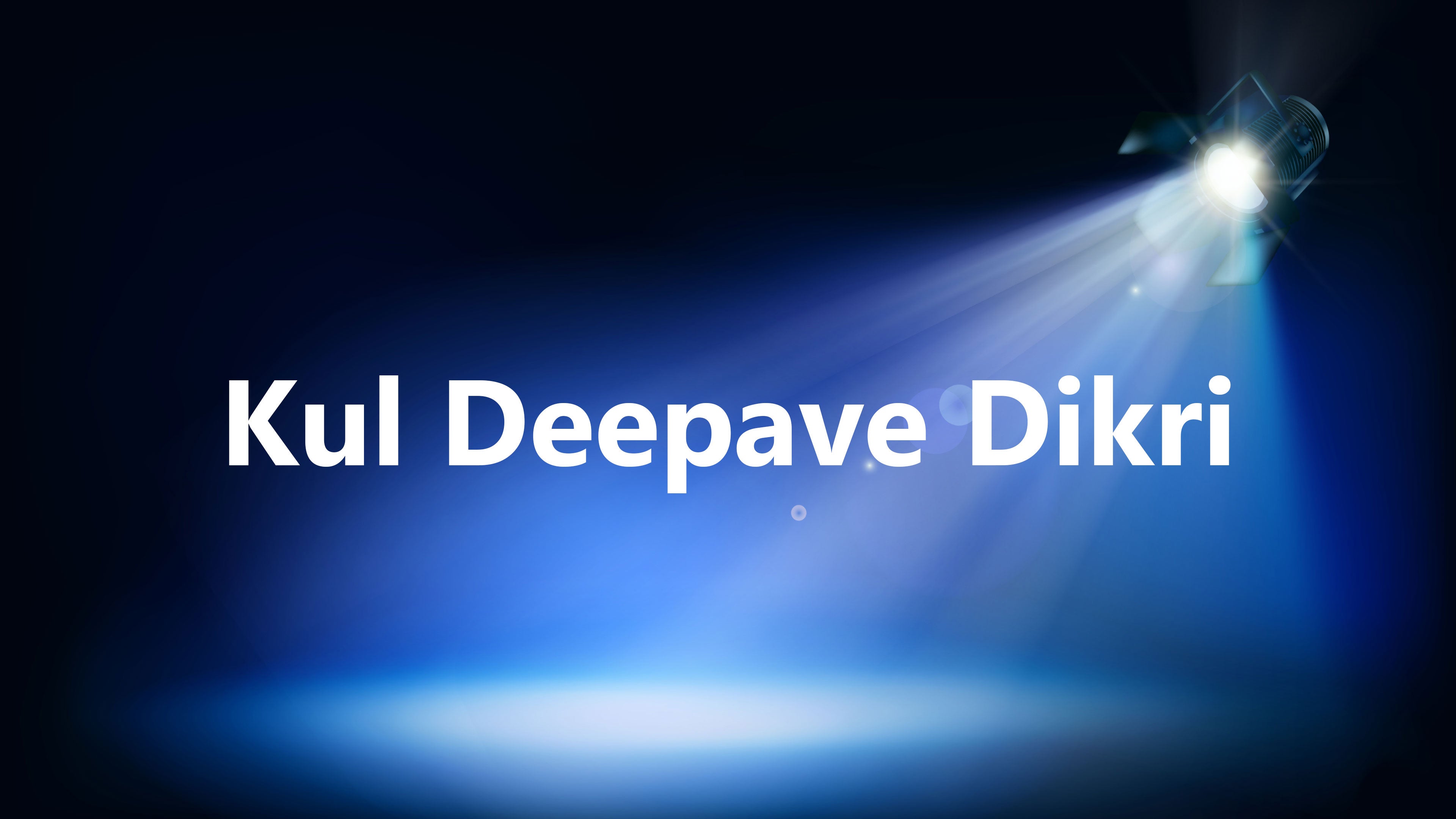 Kul Deepave Dikri
