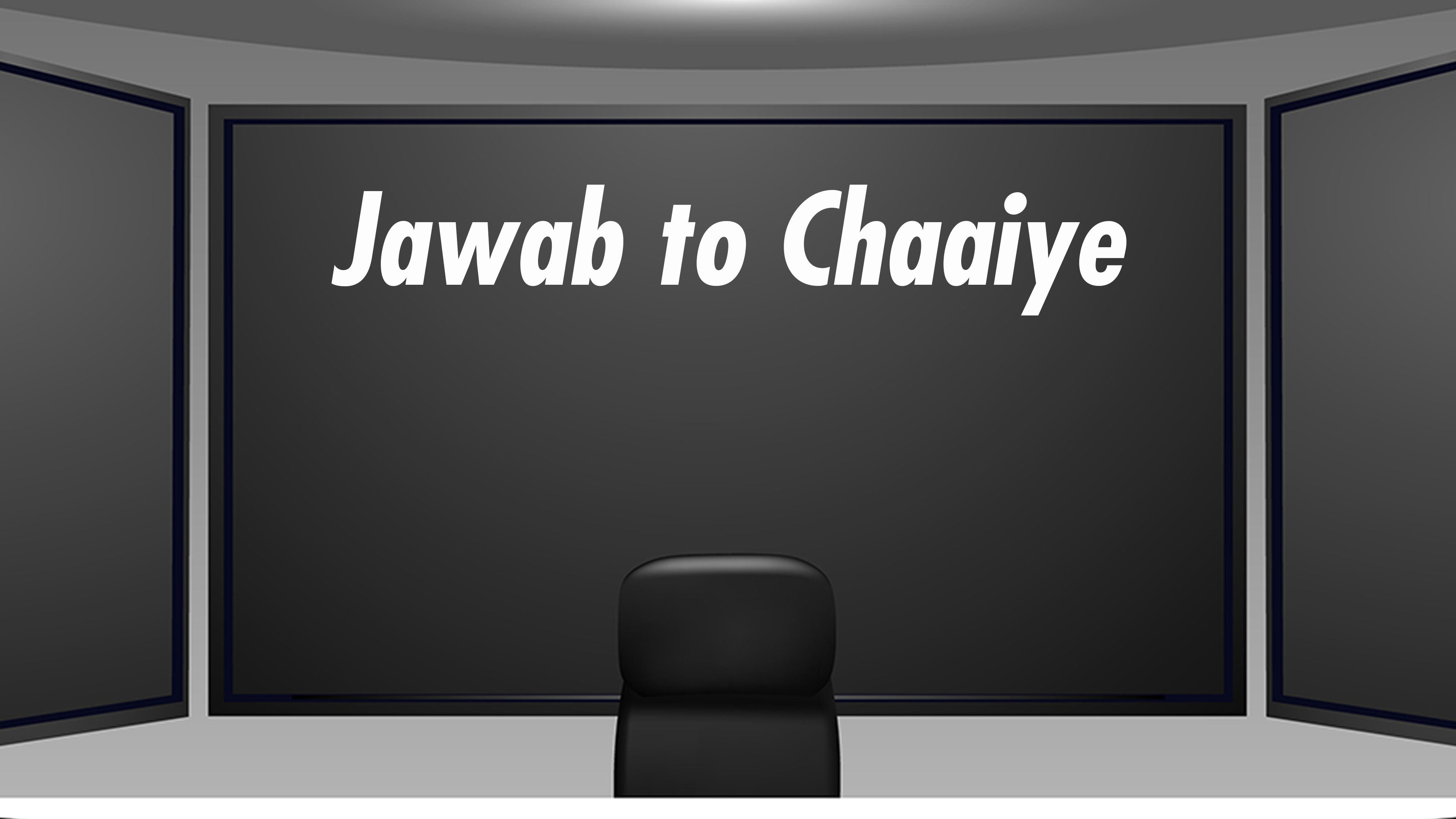 Jawab To Chahiye