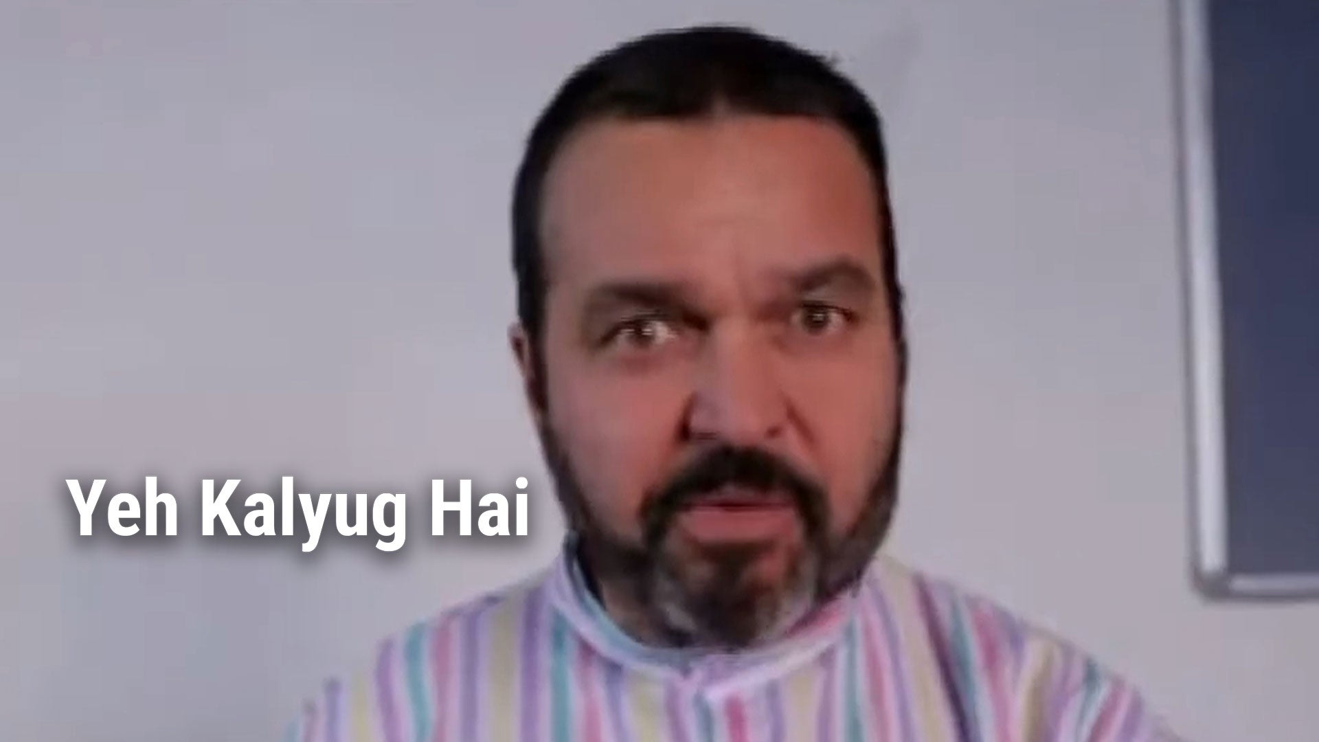 Yeh Kalyug Hai