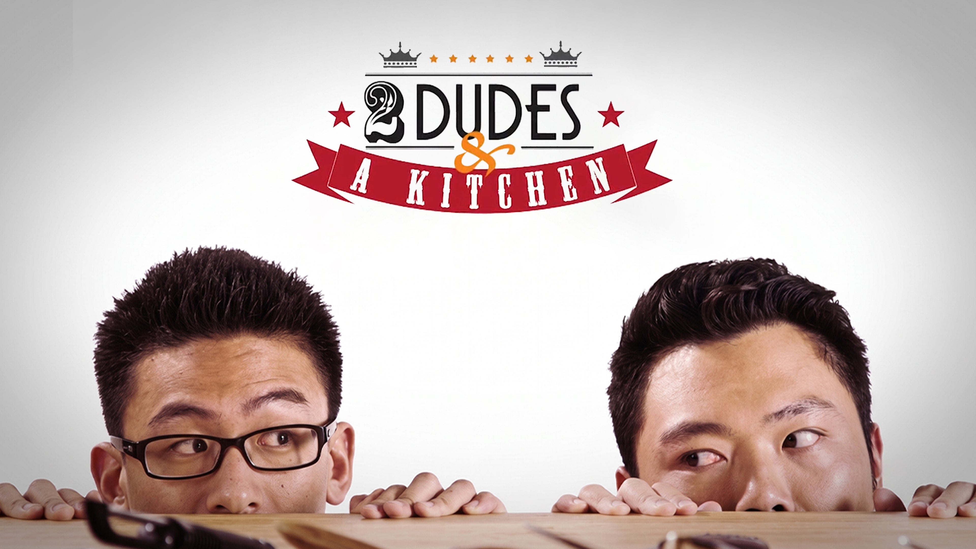 2 Dudes \u0026 a Kitchen