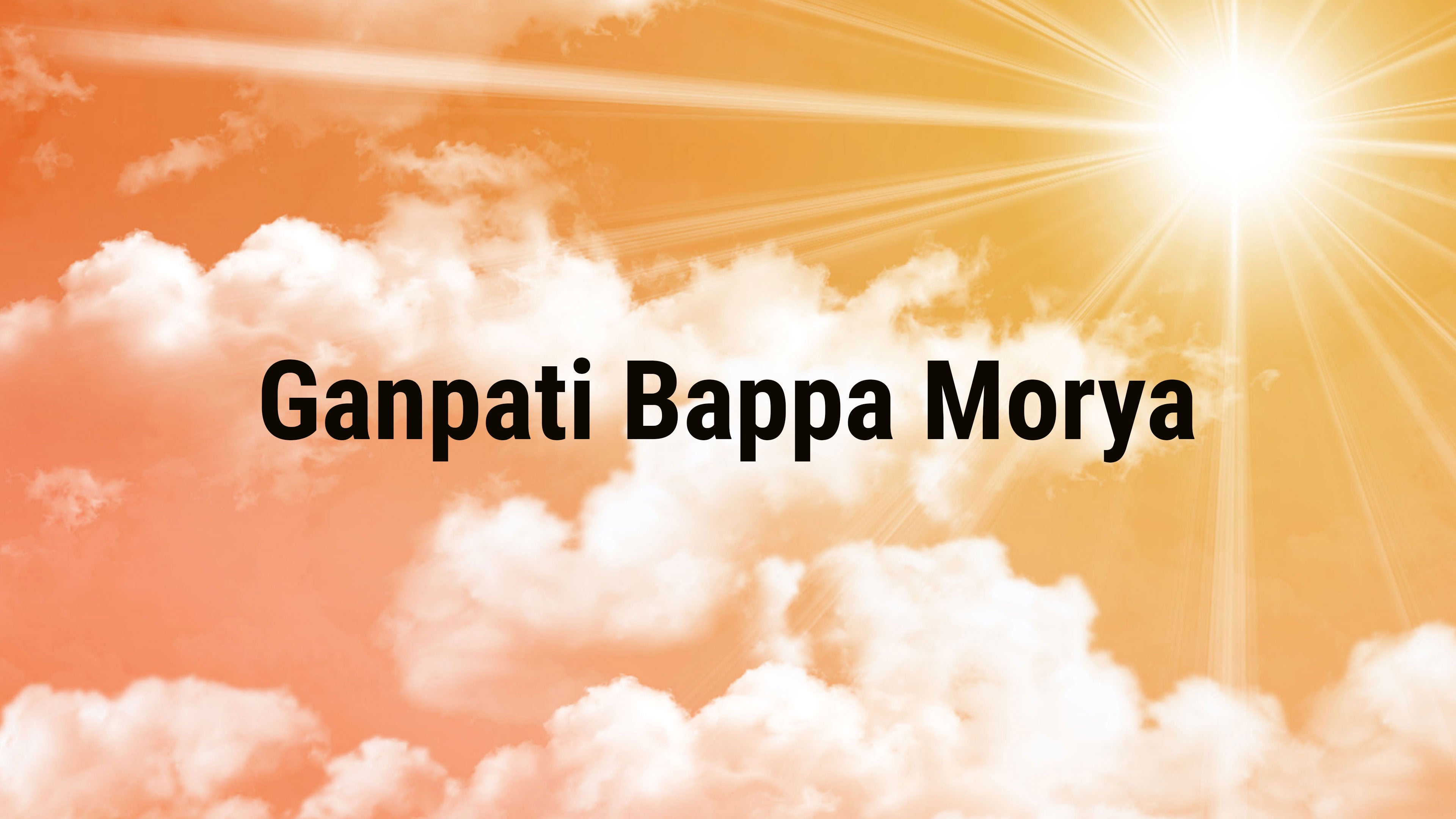 Ganpati Bappa Morya