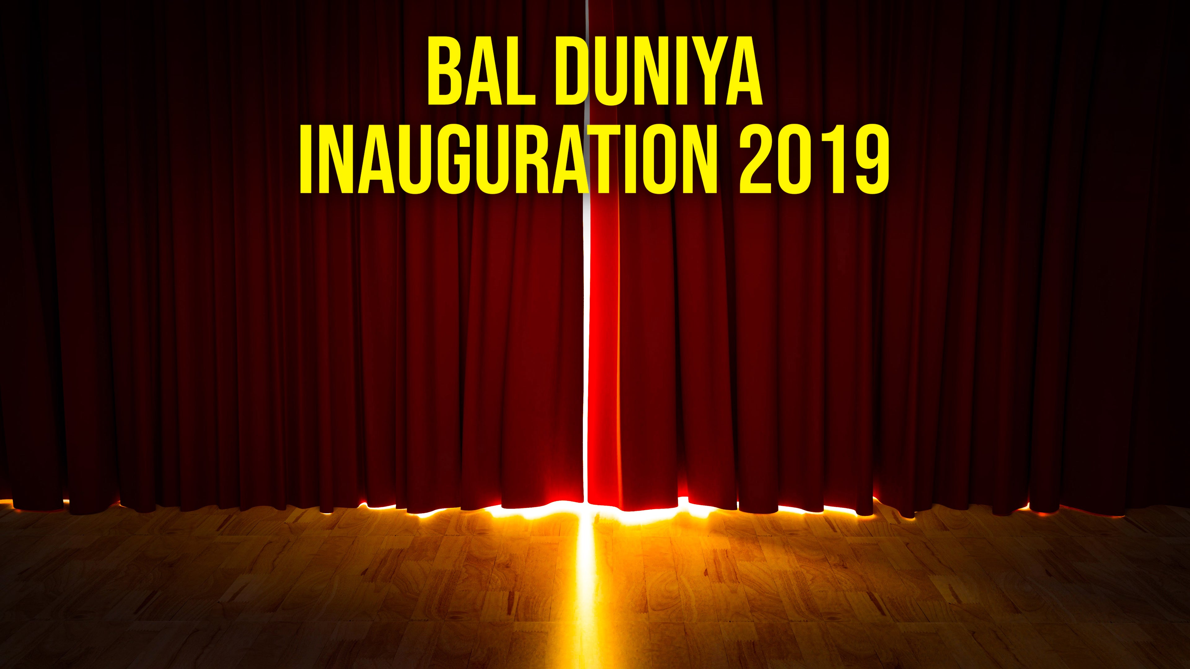 Bal Duniya Inauguration 2019