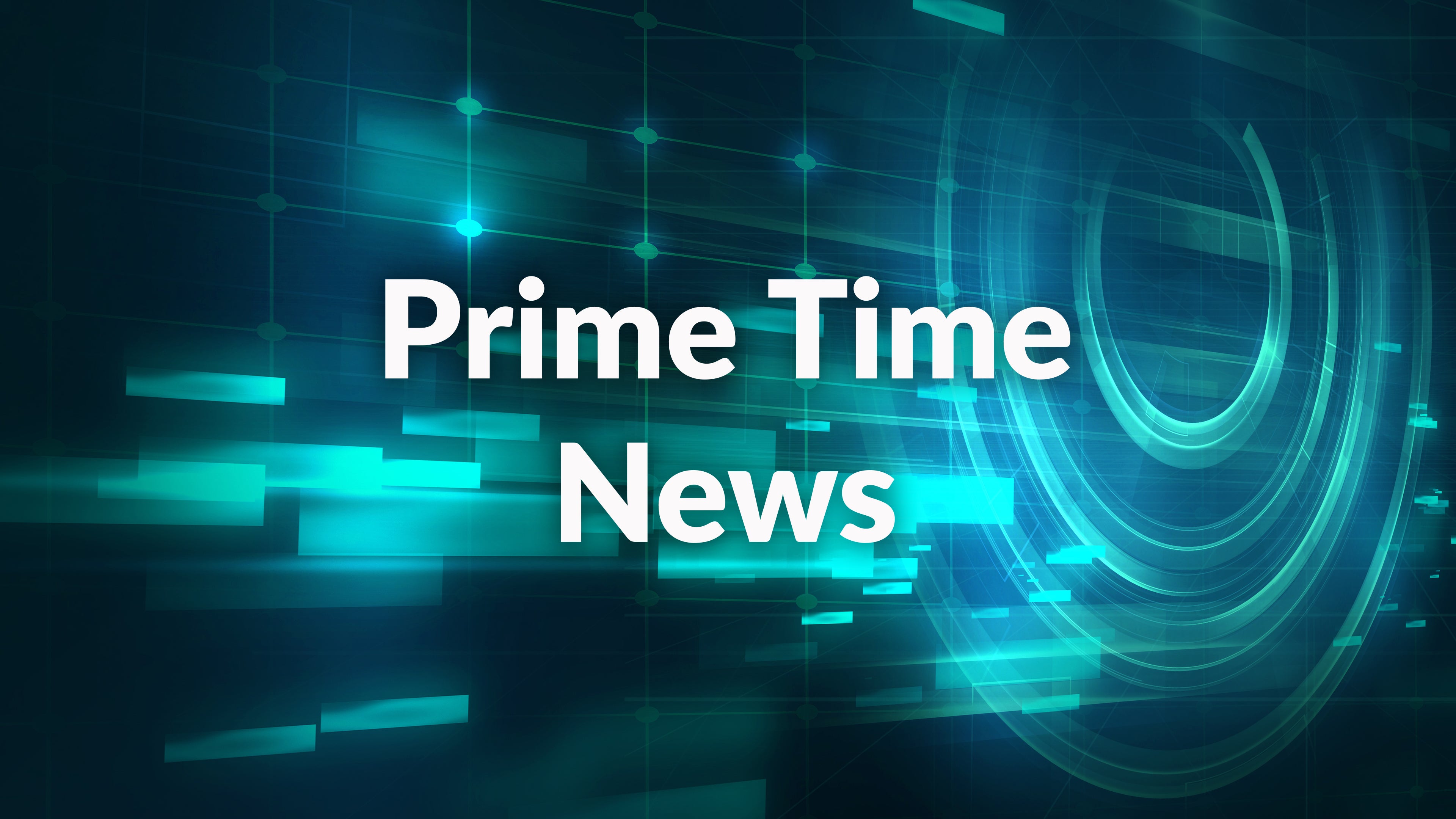 Prime Time News