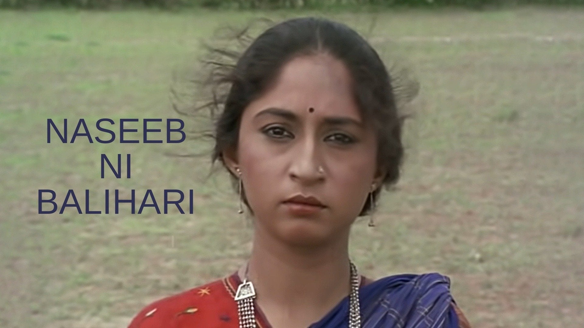 Naseeb Ni Balihari