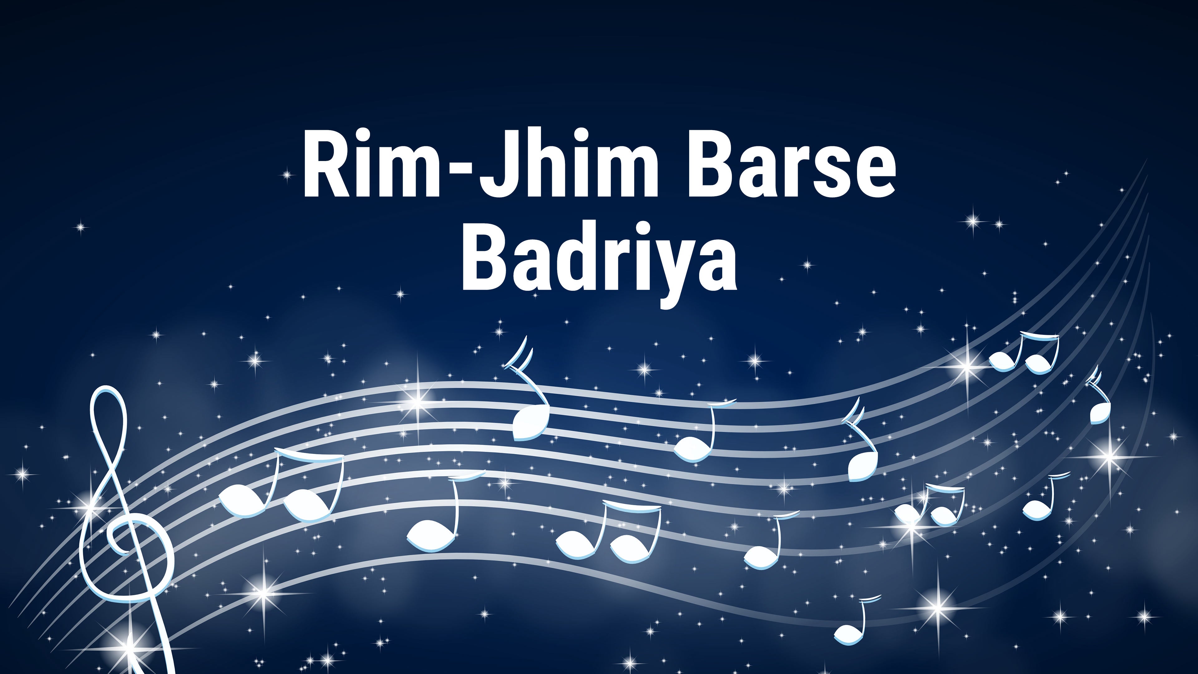 Rim-Jhim Barse Badriya