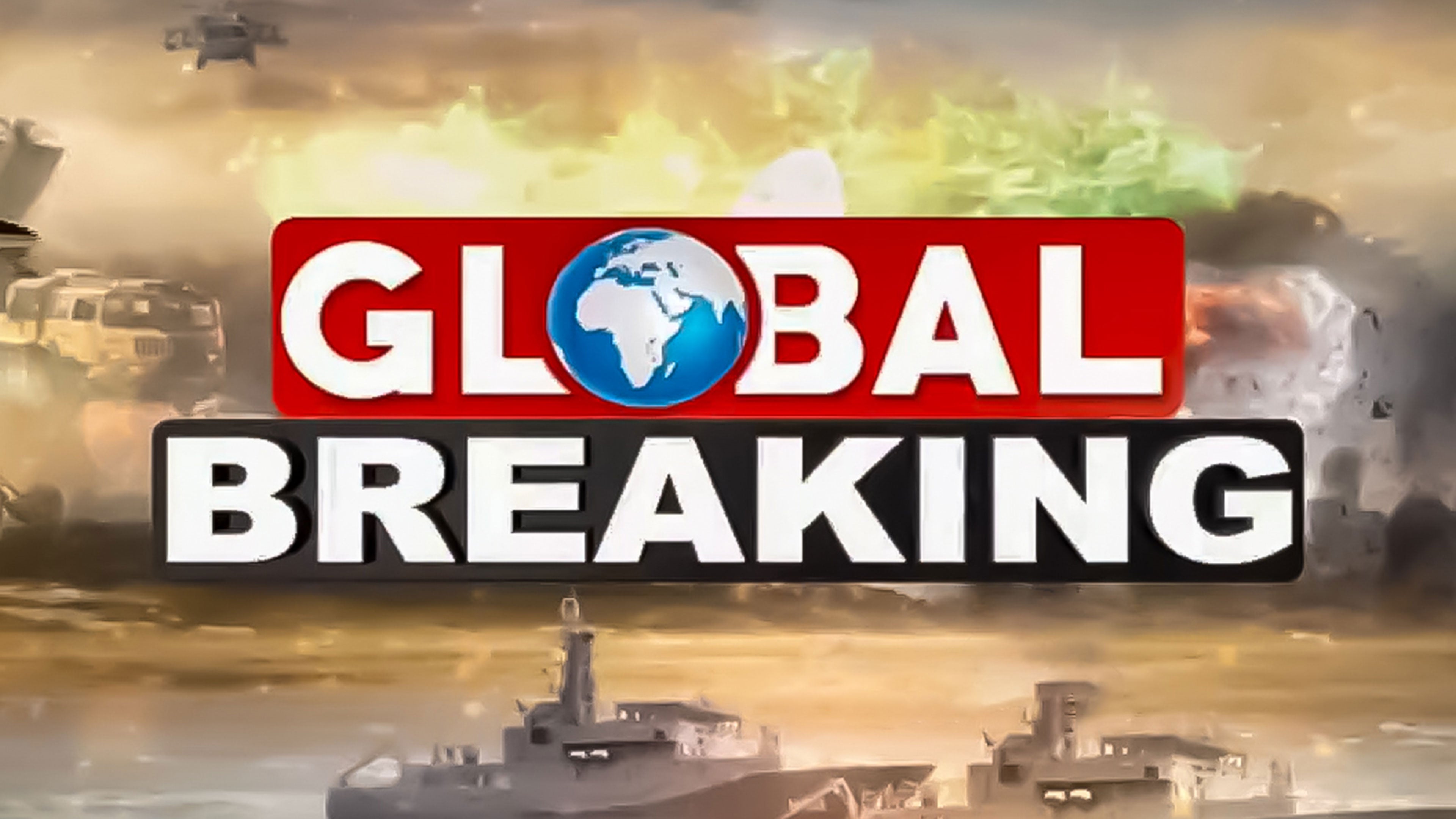 Global Breaking