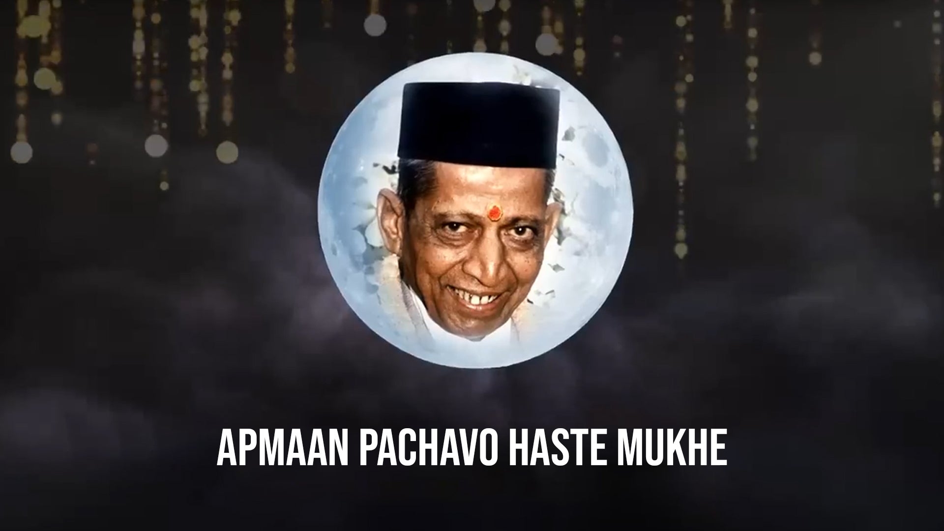 Apmaan Pachavo Haste Mukhe